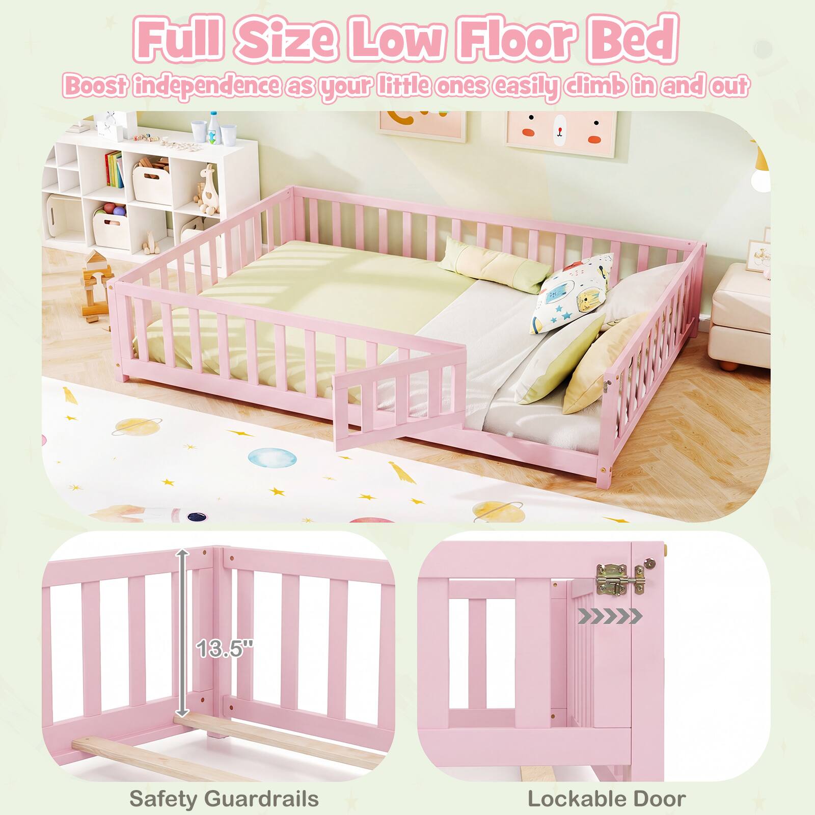 Full Size Low Floor Bed  
Boost independence as your little ones easily climb in and out  

13.5"  
Safety Guardrails  
Lockable Door