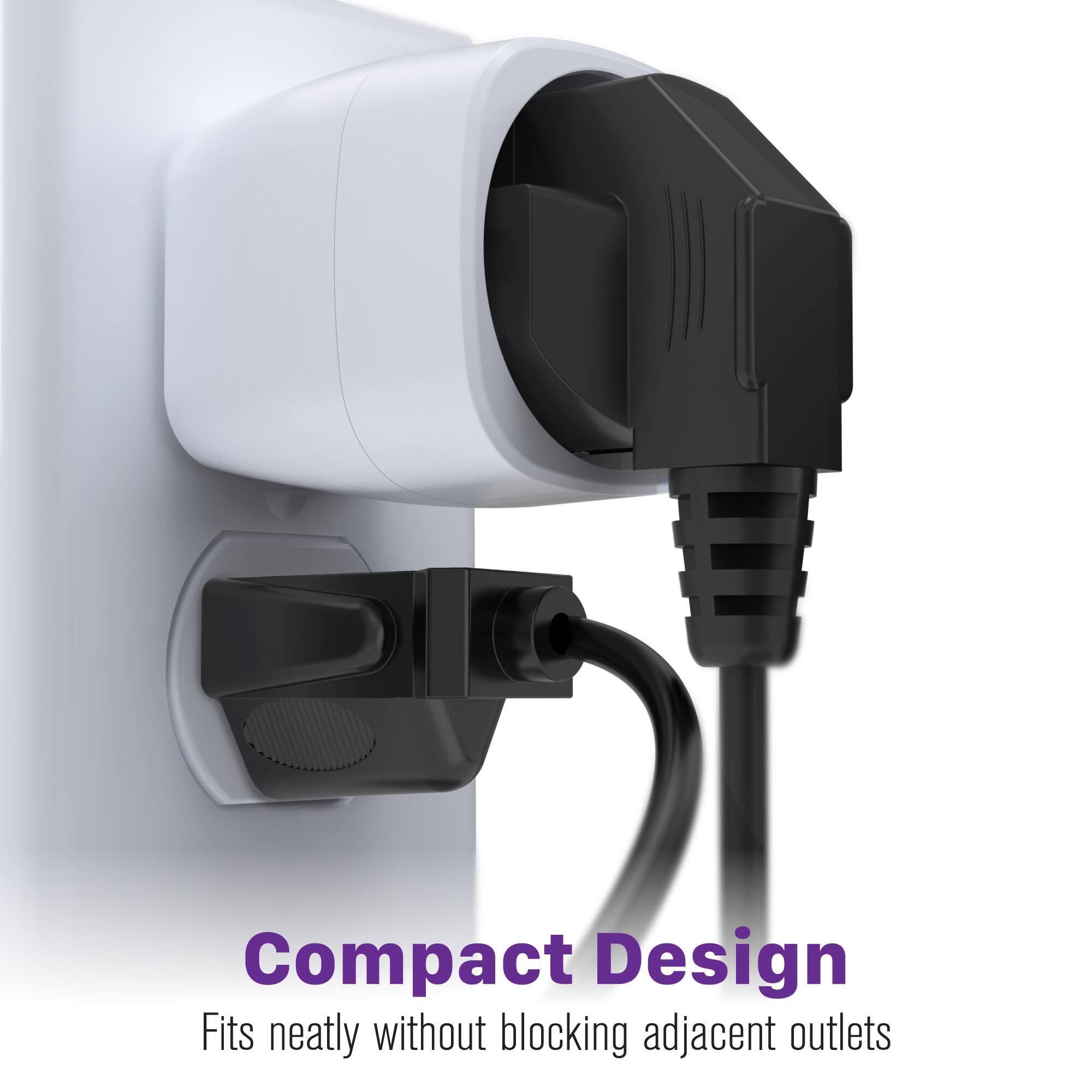 Compact Design  
Fits neatly without blocking adjacent outlets