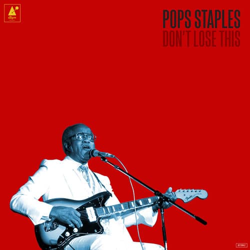 Pops Staples - Don't Lose This  - VINYL LP