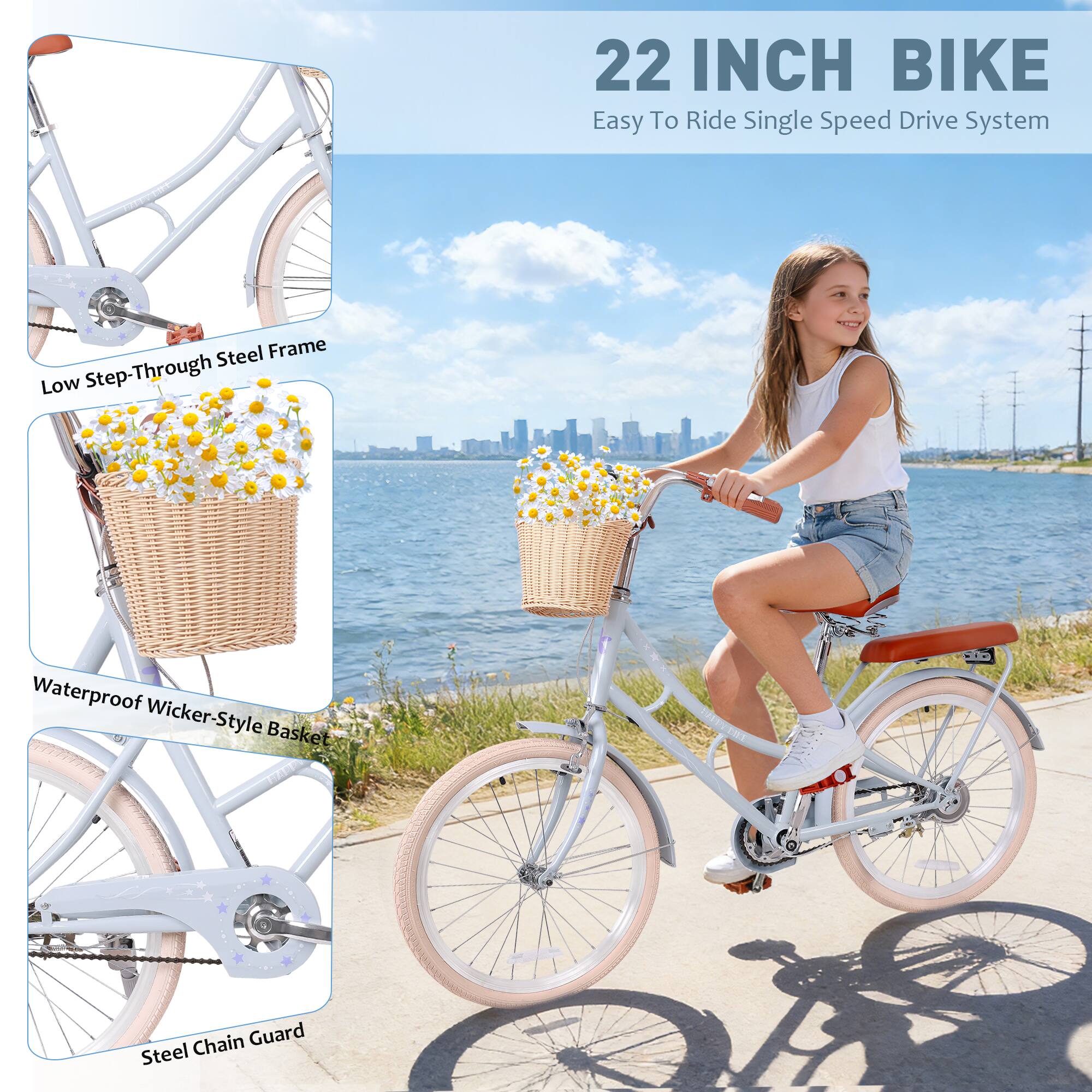 22 INCH BIKE  
Easy To Ride Single Speed Drive System  
Low Step-Through Steel Frame  
Waterproof Wicker-Style Basket  
Steel Chain Guard