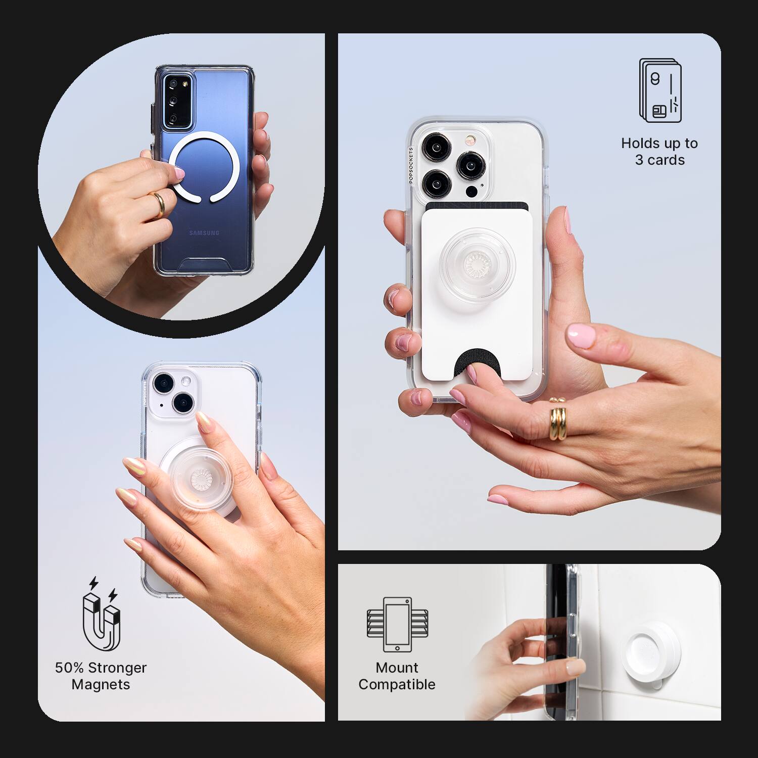 PET Holds up to 3 cards  
SAMSUNG  
50% Stronger Magnets  
Mount Compatible