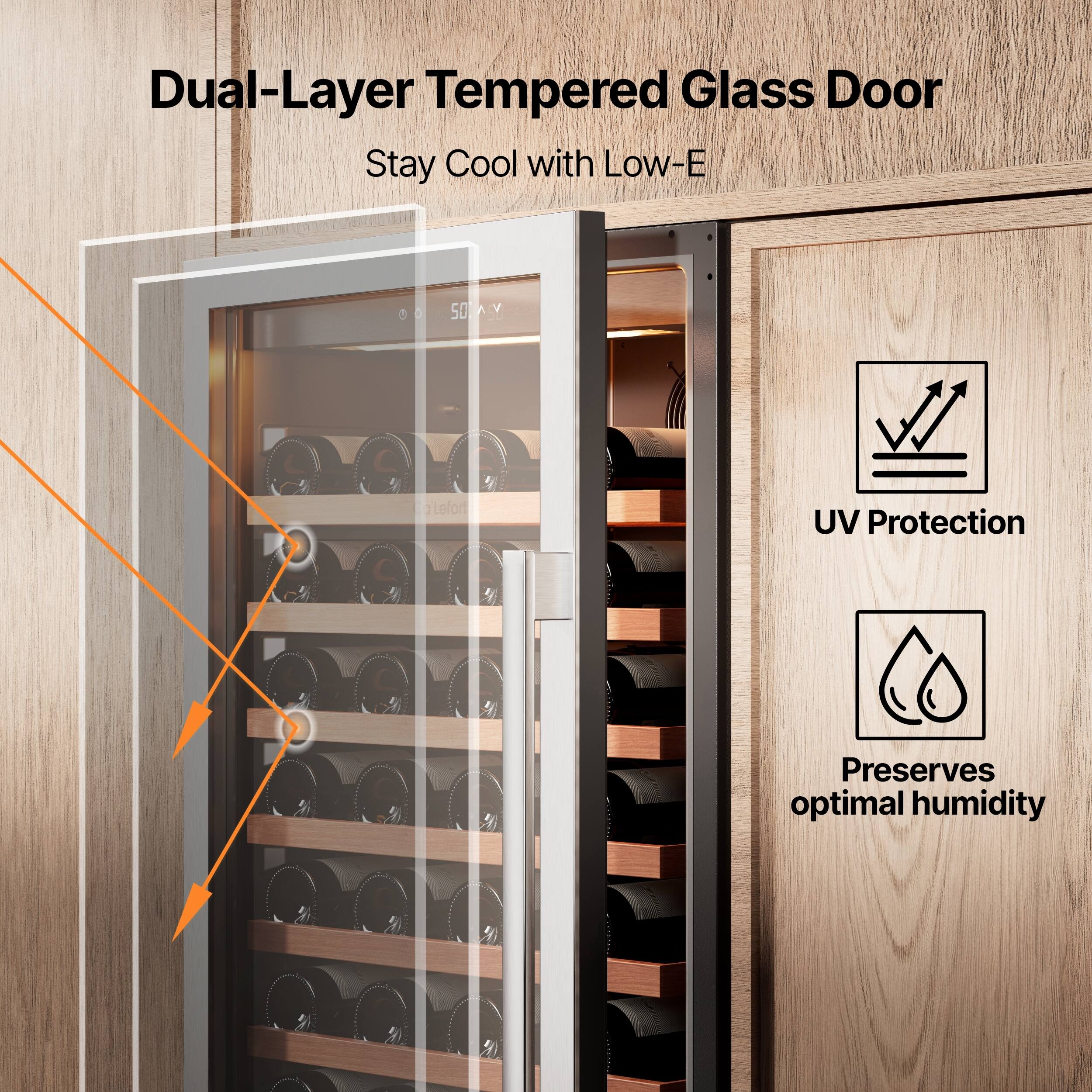 Dual-Layer Tempered Glass Door  
Stay Cool with Low-E  
UV Protection  
Preserves optimal humidity