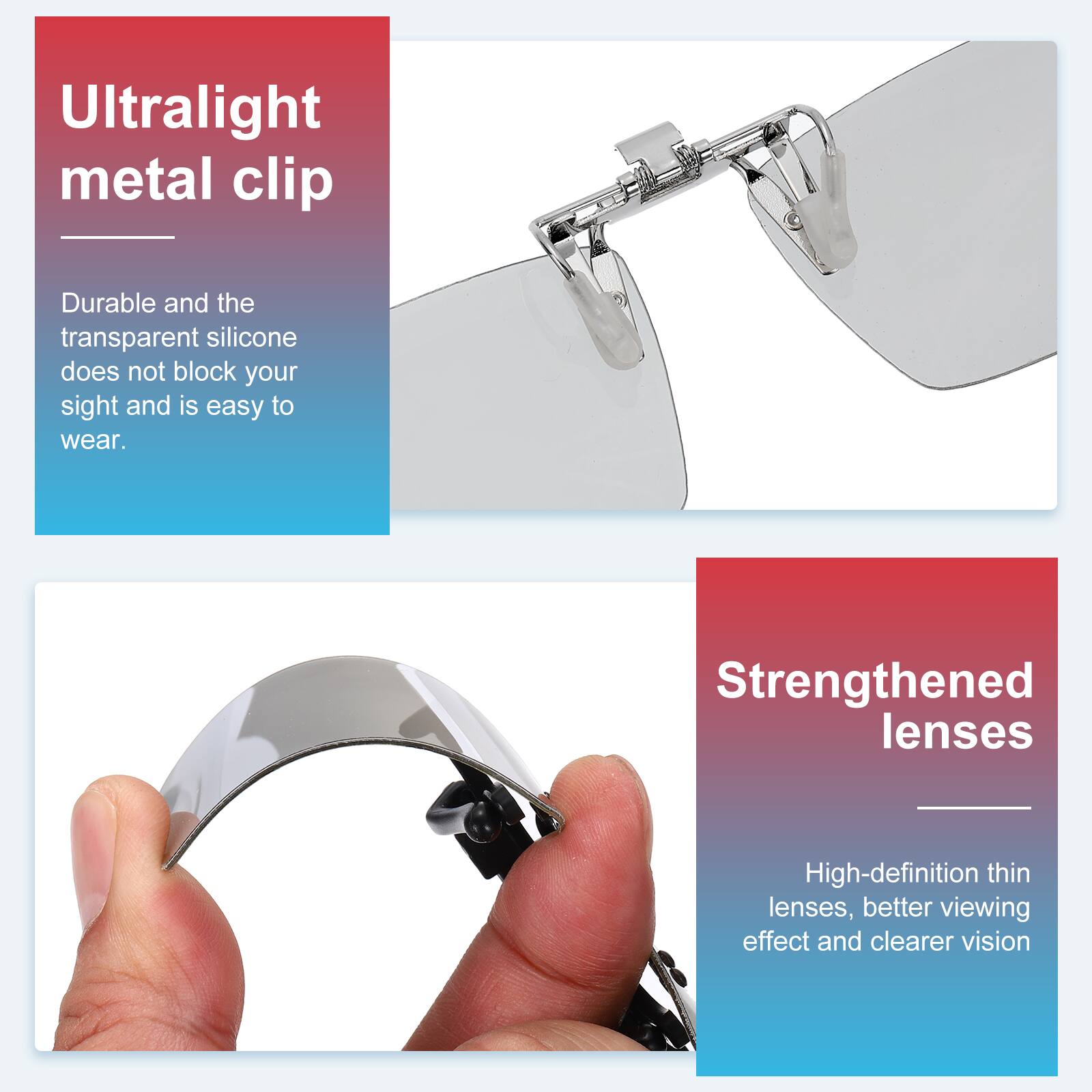 Ultralight metal clip  
Durable and the transparent silicone does not block your sight and is easy to wear.  

Strengthened lenses  
High-definition thin lenses, better viewing effect and clearer vision