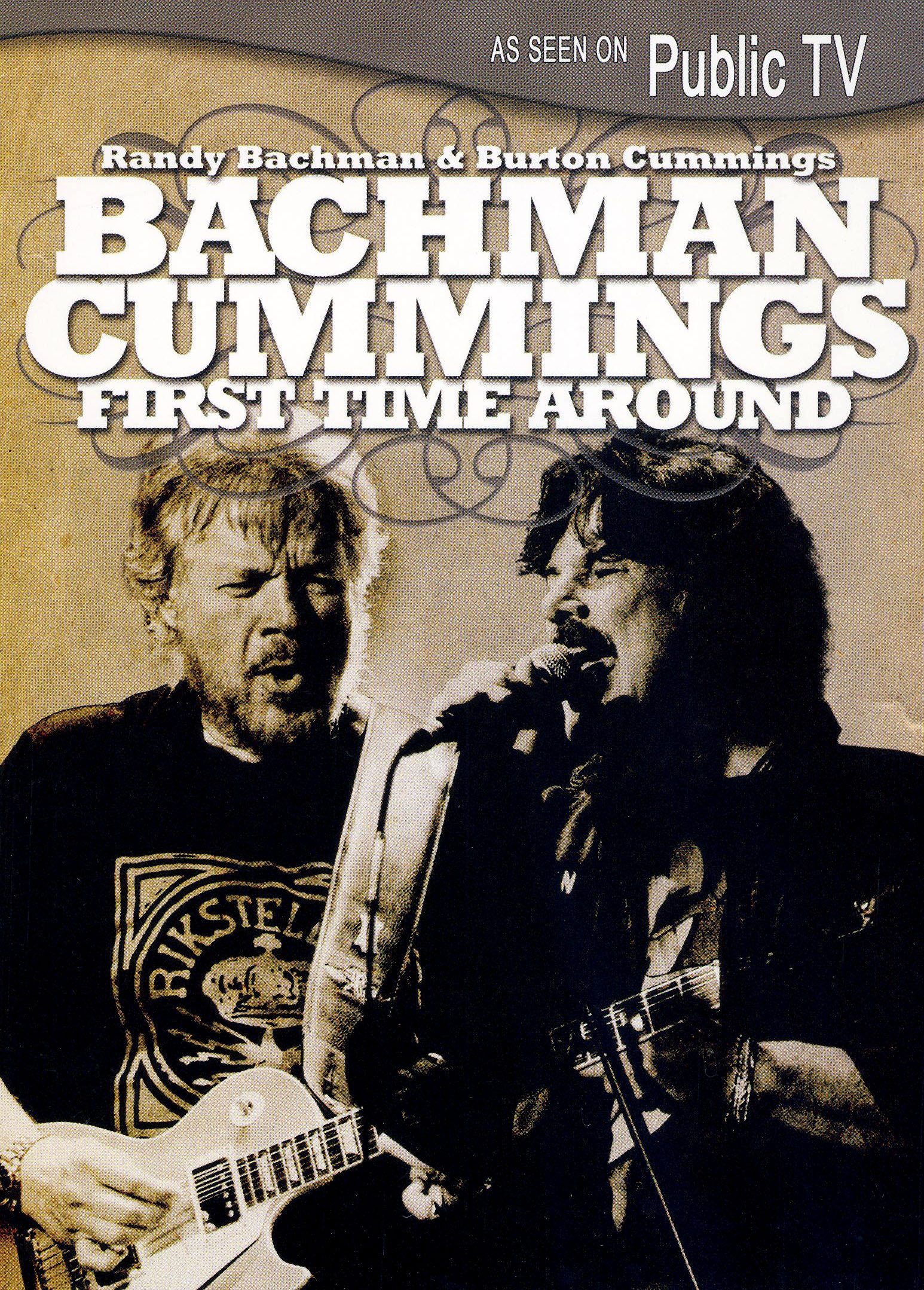 Best Buy: Randy Bachman/Burton Cummings: First Time Around [DVD]