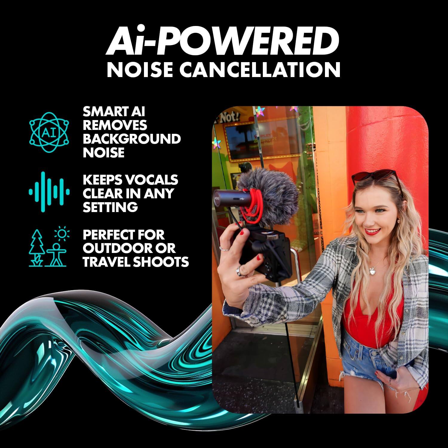 AI-POWERED NOISE CANCELLATION

SMART AI REMOVES BACKGROUND NOISE
KEEPS VOCALS CLEAR IN ANY SETTING
PERFECT FOR OUTDOOR OR TRAVEL SHOOTS