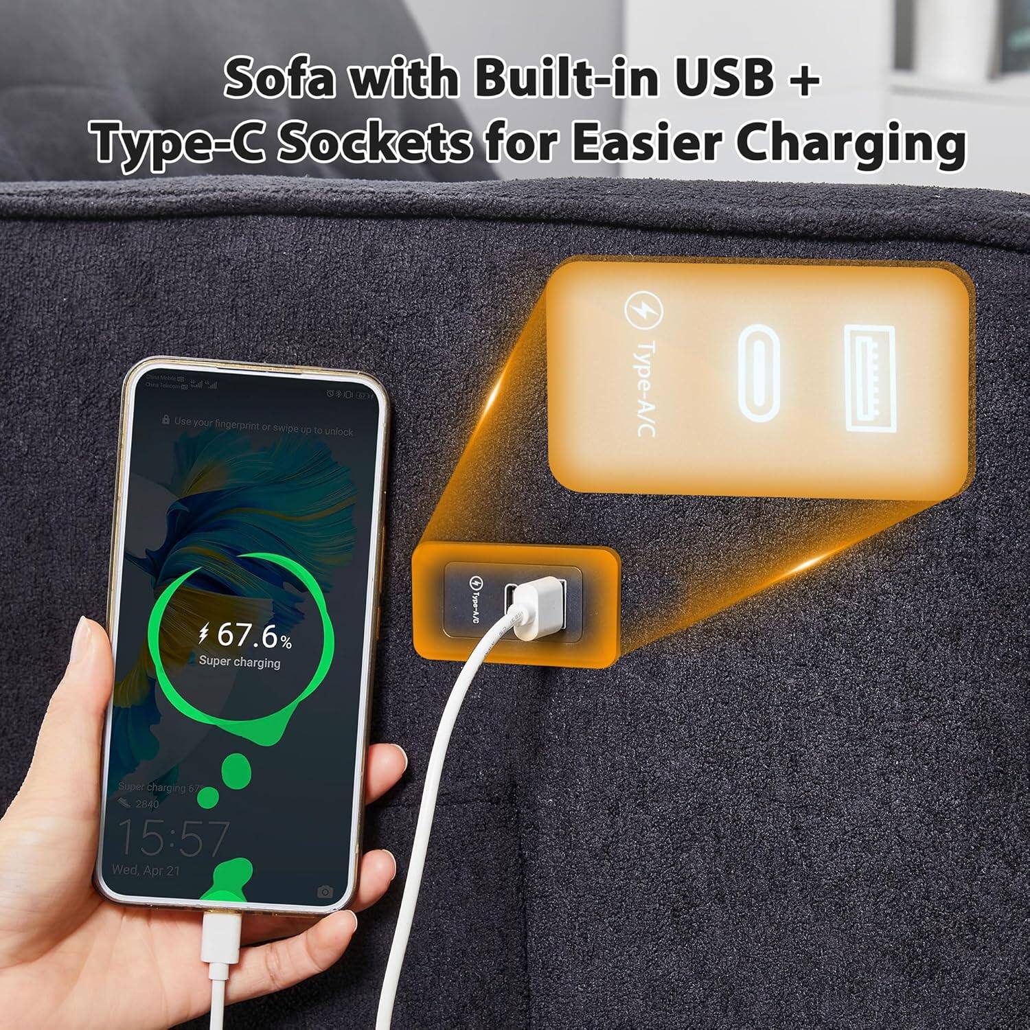 Sofa with Built-in USB + Type-C Sockets for Easier Charging

Use your fingerprint or swipe up to unlock

Type-A/C

67.6% Super charging

Super Charging

15:57 Wed, Apr 21