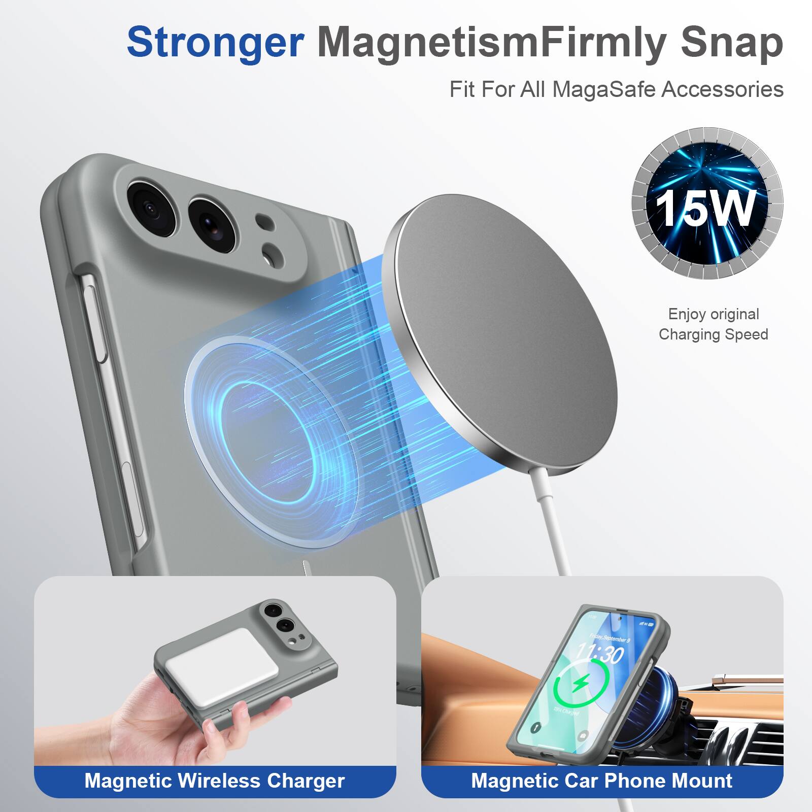 Stronger Magnetism  
Firmly Snap Fit For All MagaSafe Accessories

15W  
Enjoy original Charging Speed

Ridlav  
September Mclay 11:30

Magnetic Wireless Charger  
Magnetic Car Phone Mount