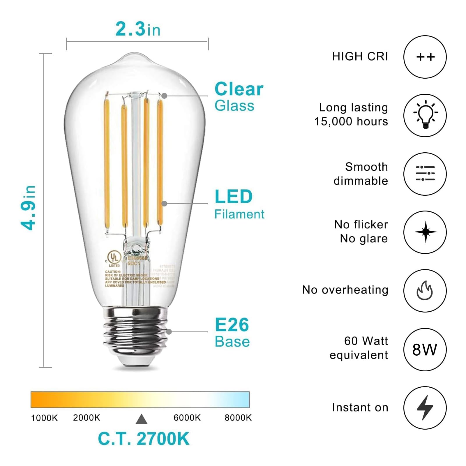 2.3in HIGH CRI ++ Clear Glass Long lasting 15,000 hours 4.9in UL 4 LSTES 188 SDC LED Filament Smooth dimmable No flicker No glare SAUTION - aF ET s.o. sur ABLE - o OLANS LPP sova POTL . LONO LUMINARES No overheating E26 Base 60 Watt 8W equivalent 1000K 2000K 6000K C.T. 2700K 8000K Instant on

Corrected text:

2.3in HIGH CRI ++ Clear Glass Long lasting 15,000 hours 4.9in UL 4 LSTES 188 SDC LED Filament Smooth dimmable No flicker No glare No overheating E26 Base 60 Watt 8W equivalent 1000K 2000K 6000K C.T. 2700K 8000K Instant on