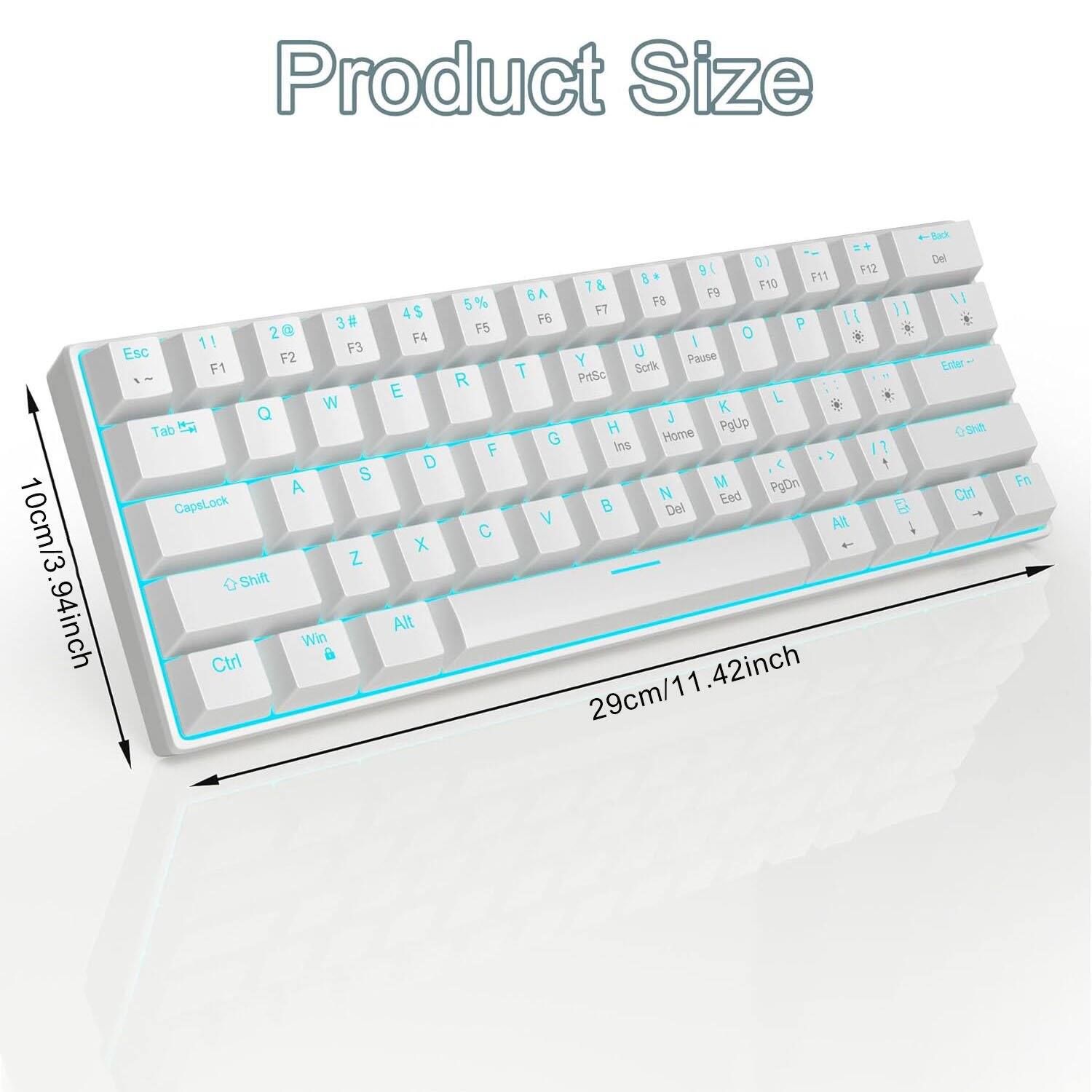 Product Size  
10cm/3.94inch  
3# 2@ 1! F3 Esc F2 F1 W Q Tab S A CapsLock Z Shift Win a Ctrl  
4$ F4 E D X Alt  
5% F5 R F C  
9( 0) F12 F11 7& F10 6A F9 F8 F7 II 11 F6 P O / U Pause Y Scrik T PrtSc L K J H Home PgUp G Ins 17 M PgDn N Eed Del V Alt 29cm/11.42inch 42inch 29cm/1  
Del II Enter Shift Ctrl  
Fn