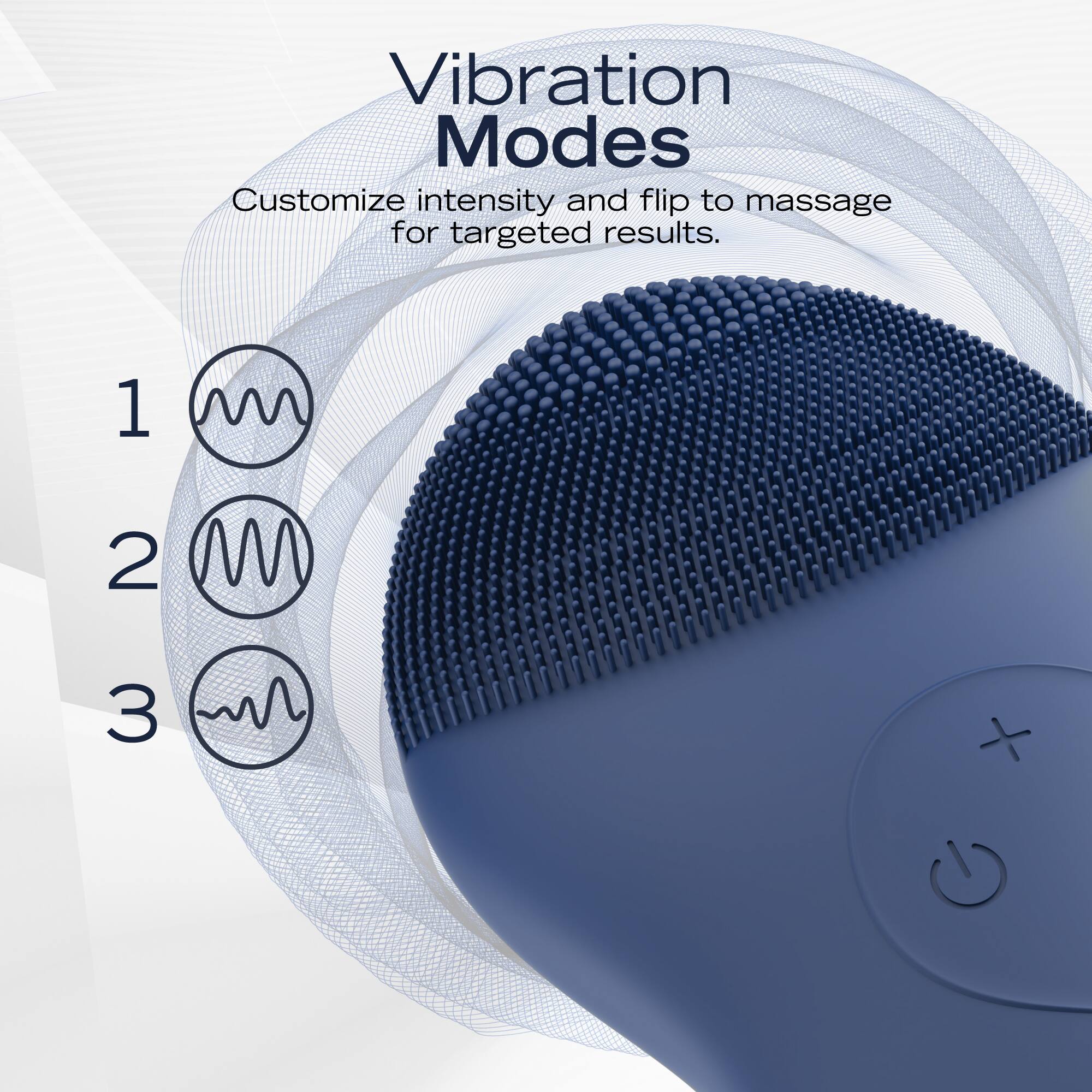 Vibration Modes  
Customize intensity and flip to massage for targeted results.  

1  
2  
3