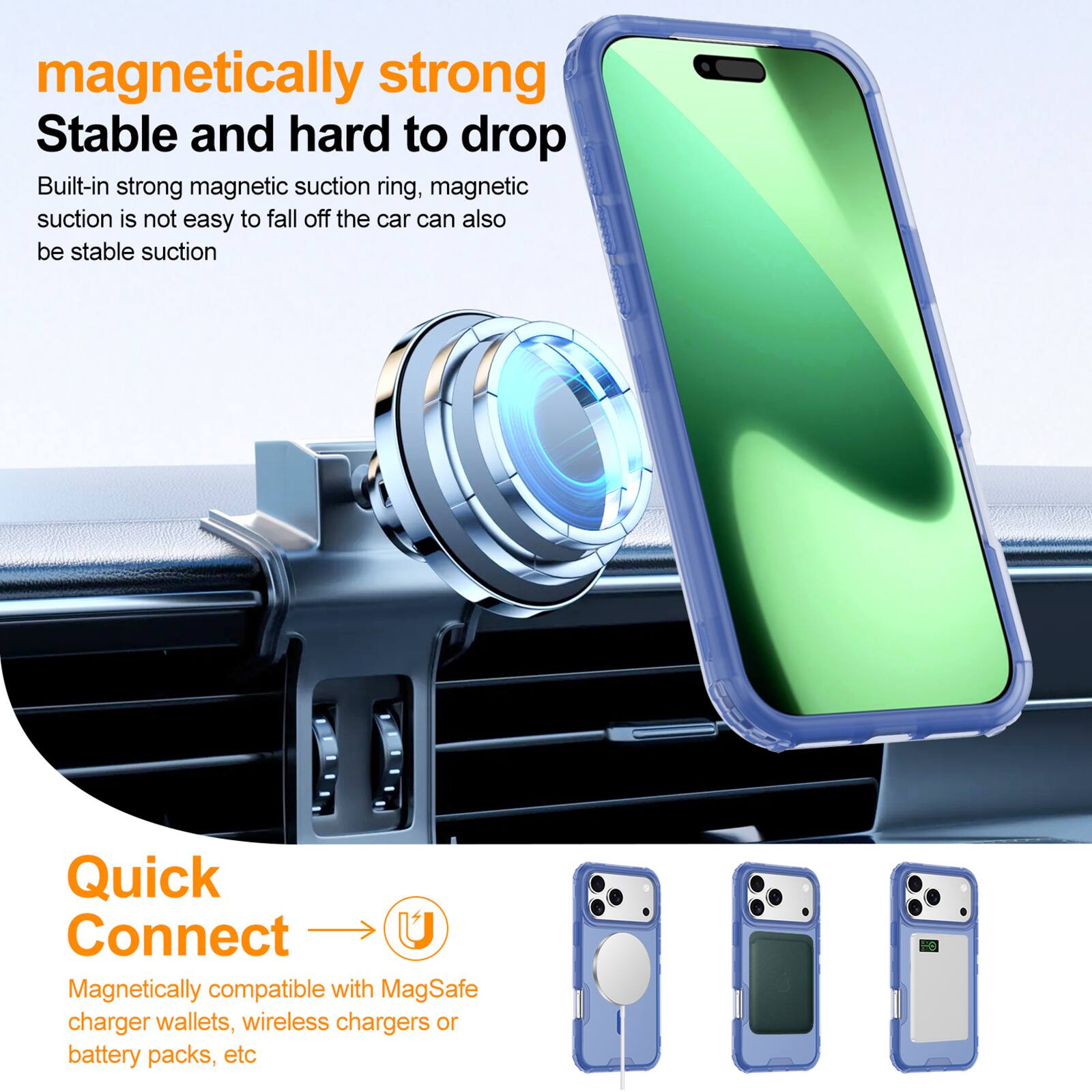 magnetically strong  
Stable and hard to drop  
Built-in strong magnetic suction ring, magnetic suction is not easy to fall off the car can also be stable suction  

Quick Connect  
Magnetically compatible with MagSafe charger wallets, wireless chargers or battery packs, etc