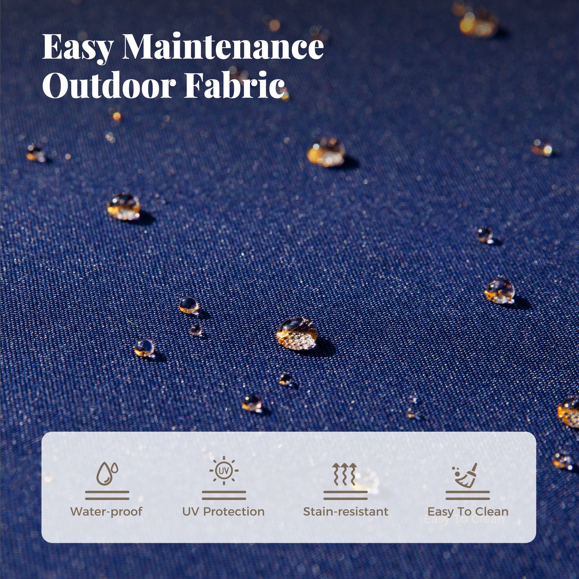 Easy Maintenance Outdoor Fabric

- Water-proof
- UV Protection
- Stain-resistant
- Easy To Clean
