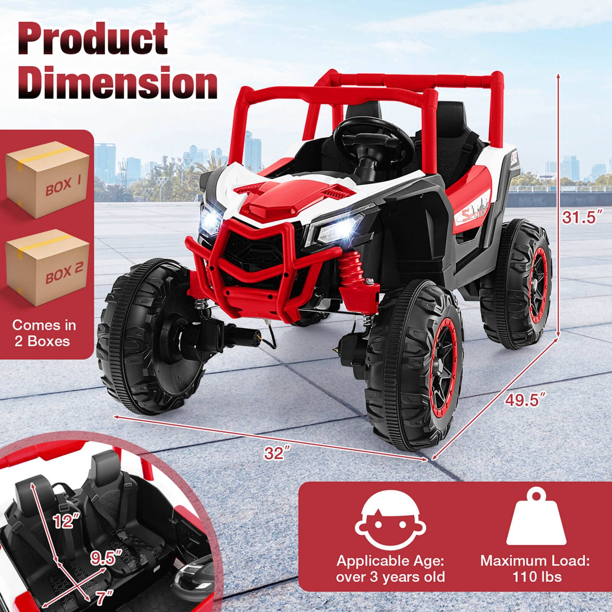 Product Dimension

- BOX I
- BOX 2
- Comes in 2 Boxes

Dimensions:
- 49.5" (length)
- 32" (width)
- 31.5" (height)
- 12" (seat width)
- 9.5" (seat depth)
- 7" (seat height)

Applicable Age: over 3 years old

Maximum Load: 110 lbs