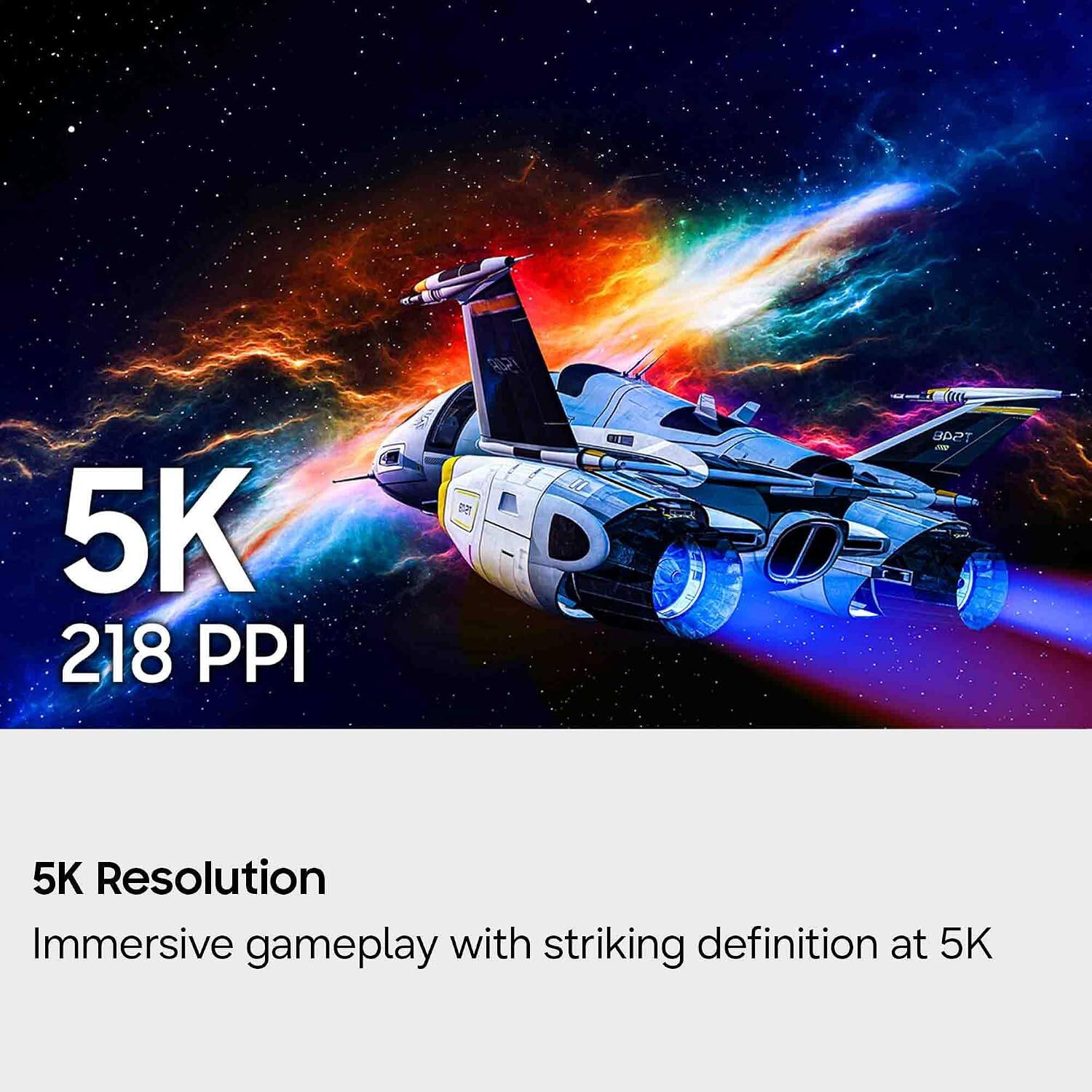 5K 218 PPI

TS48 500

5K Resolution
Immersive gameplay with striking definition at 5K