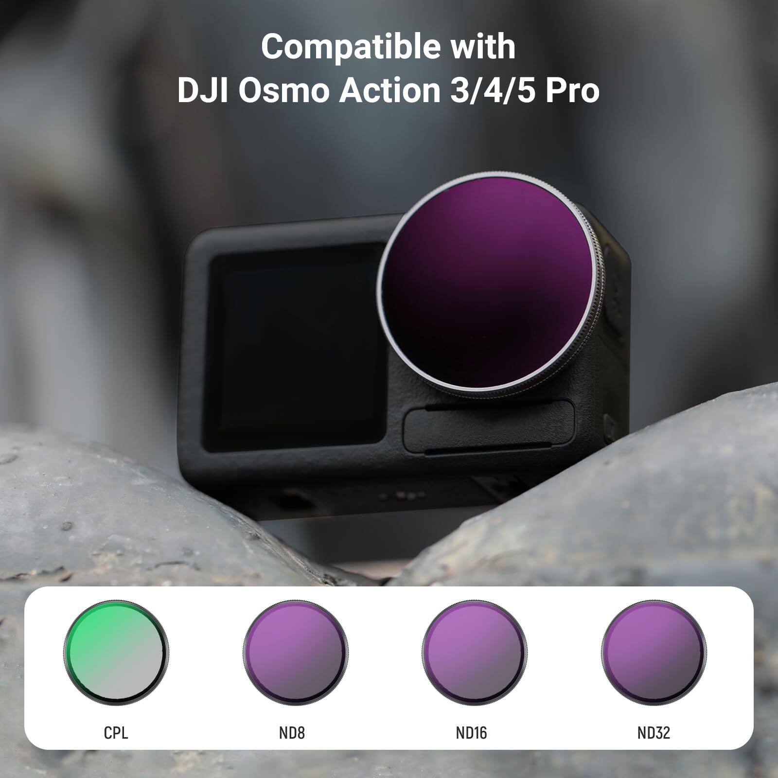 Compatible with DJI Osmo Action 3/4/5 Pro  
CPL ND8 ND16 ND32