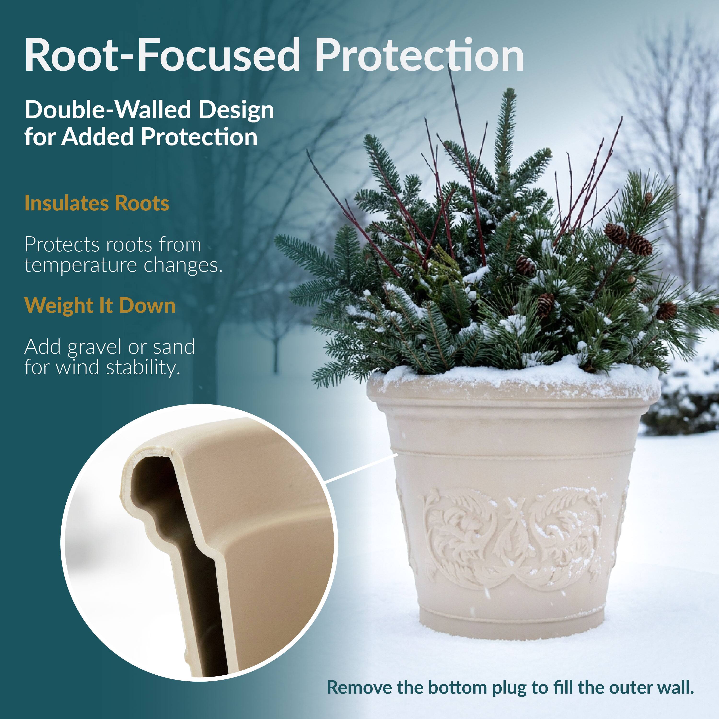 Root-Focused Protection  
Double-Walled Design for Added Protection  
Insulates Roots  
Protects roots from temperature changes.  
Weight It Down  
Add gravel or sand for wind stability.  
Remove the bottom plug to fill the outer wall.