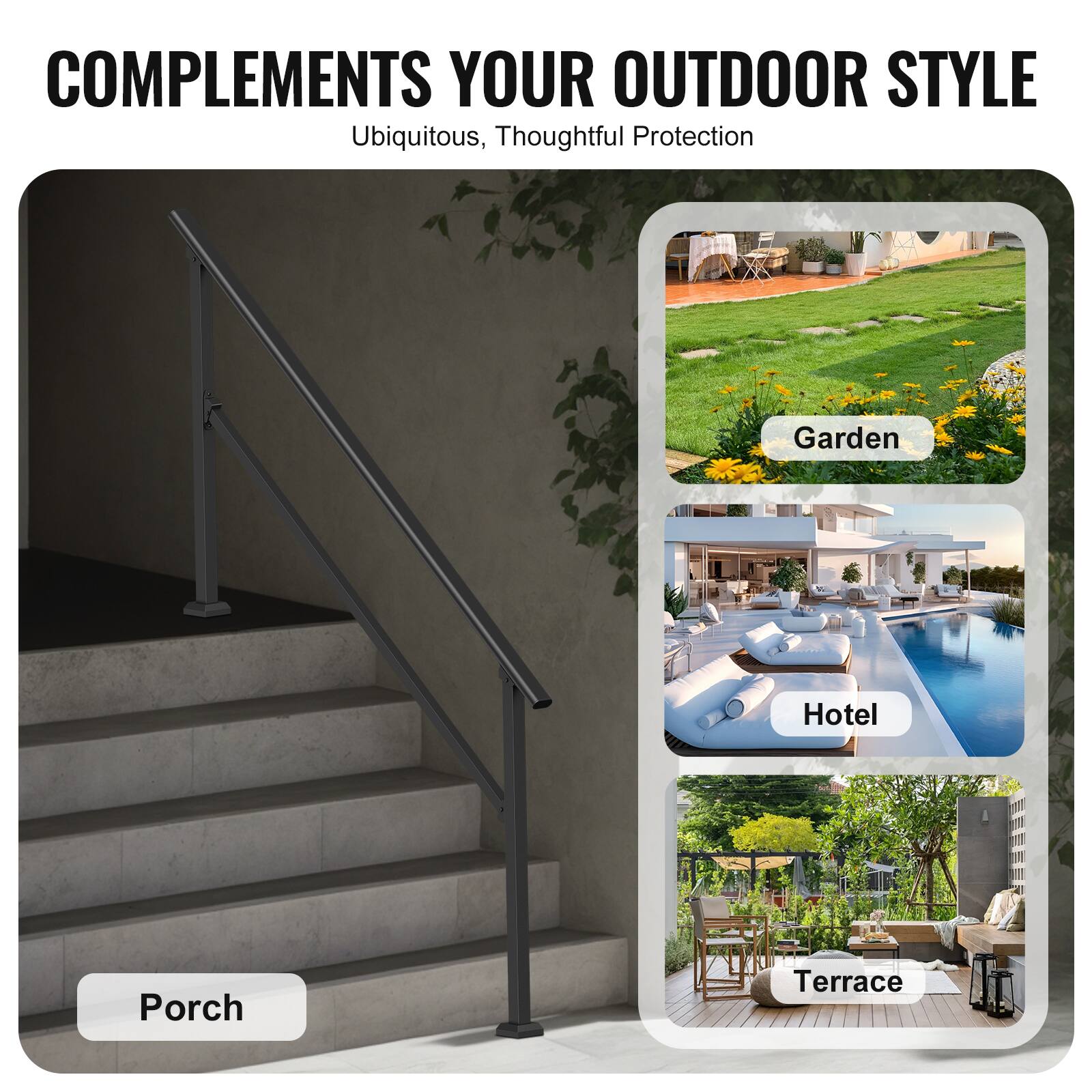 COMPLEMENTS YOUR OUTDOOR STYLE Ubiquitous, Thoughtful Protection

Garden
Hotel
Porch
Terrace