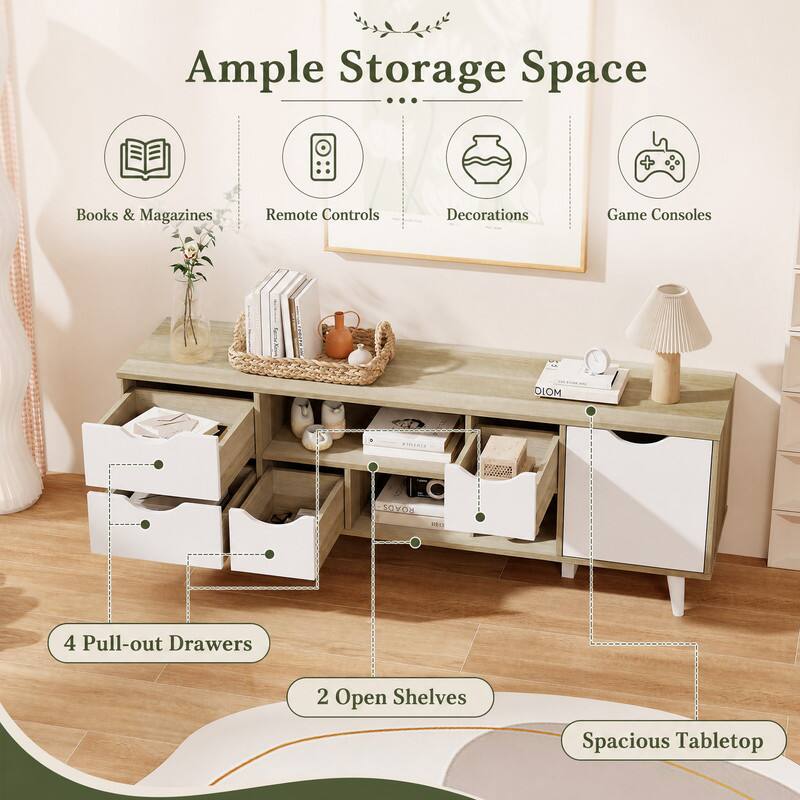 Ample Storage Space

Books & Magazines
Remote Controls
Decorations
Game Consoles

4 Pull-out Drawers
2 Open Shelves
Spacious Tabletop