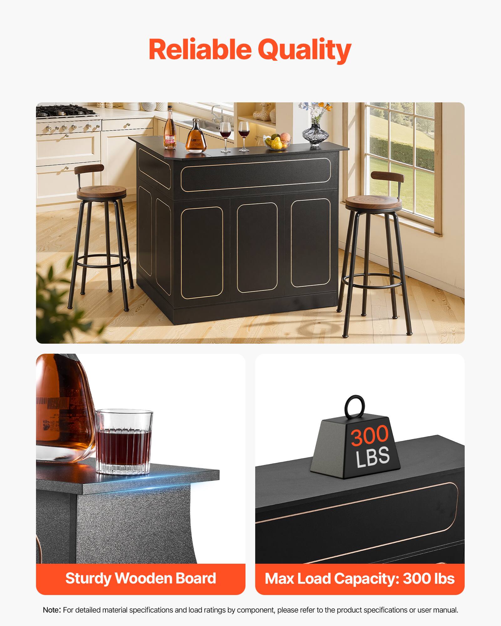 Reliable Quality

Sturdy Wooden Board

Max Load Capacity: 300 lbs

Note: For detailed material specifications and load ratings by component, please refer to the product specifications or user manual.