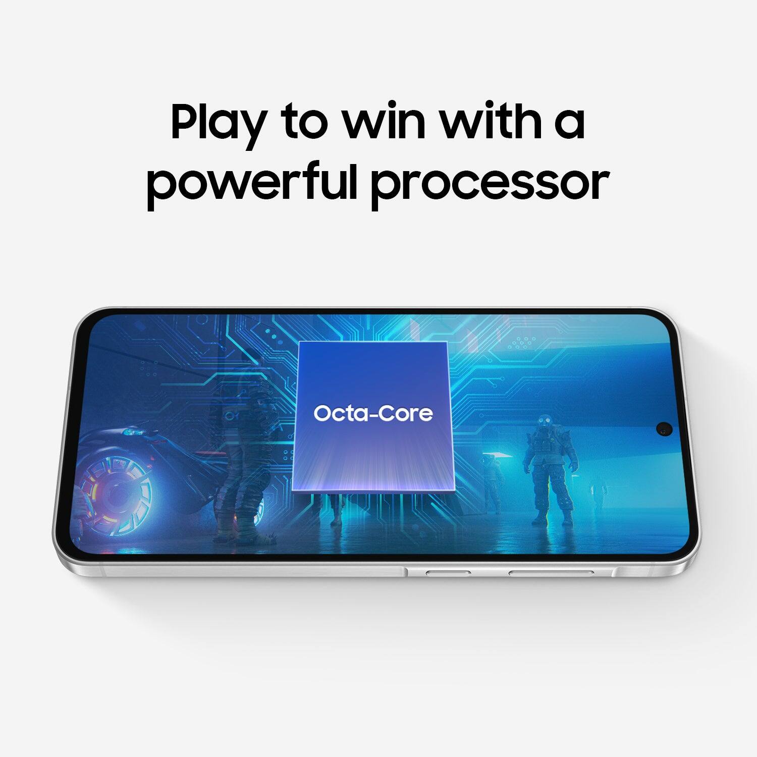 Play to win with a powerful processor. - Octa-Core.