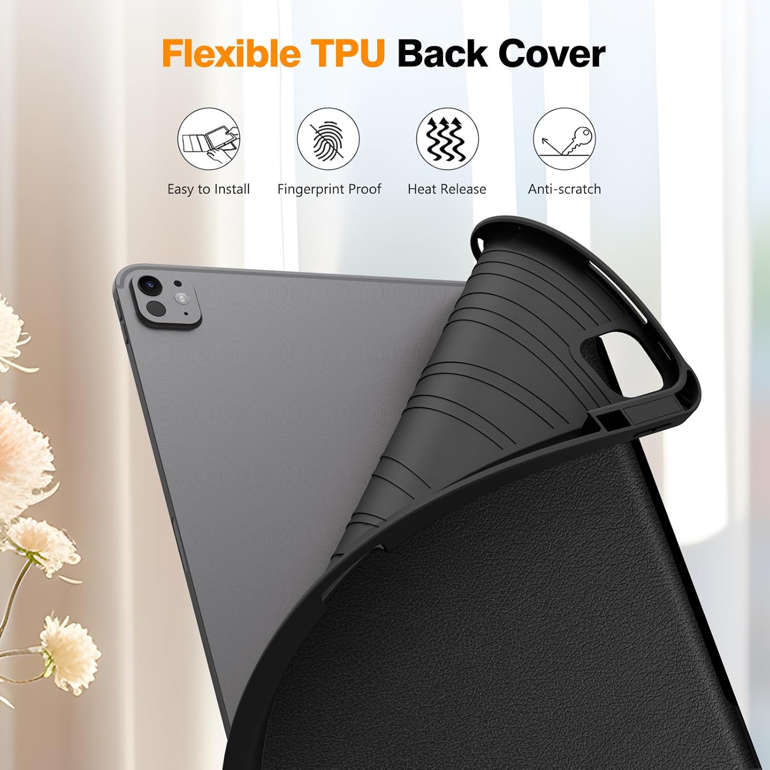 Flexible TPU Back Cover

- Easy to Install
- Fingerprint Proof
- Heat Release
- Anti-scratch