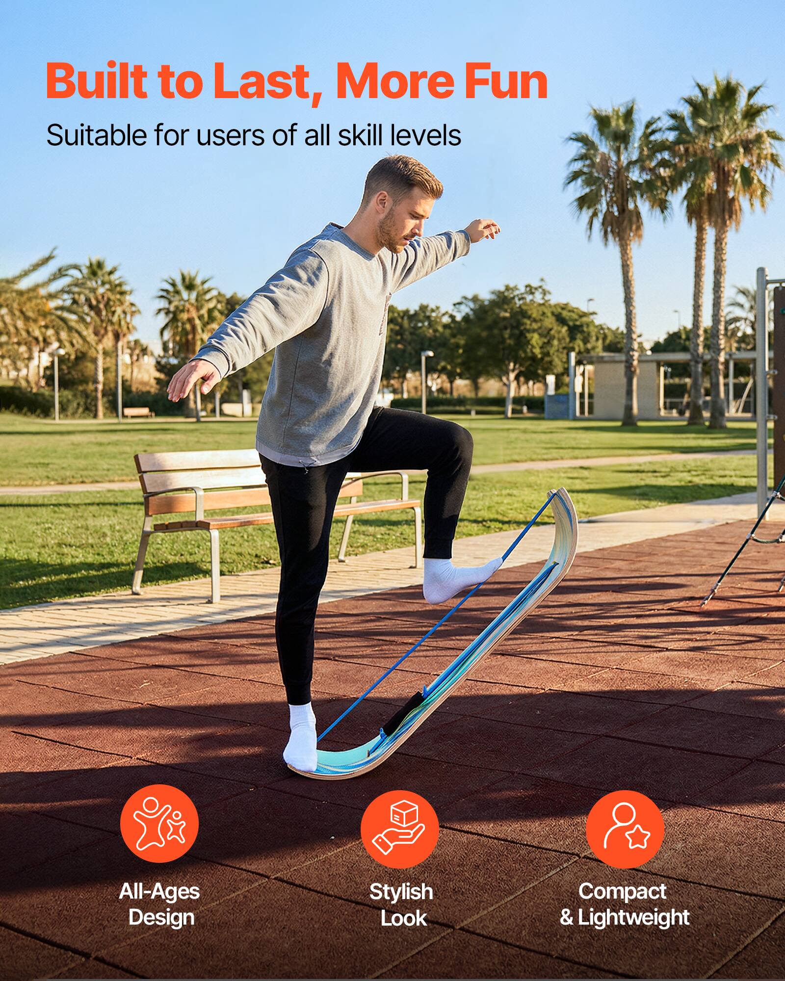 Built to Last, More Fun  
Suitable for users of all skill levels  

- All-Ages Design  
- Stylish Look  
- Compact & Lightweight