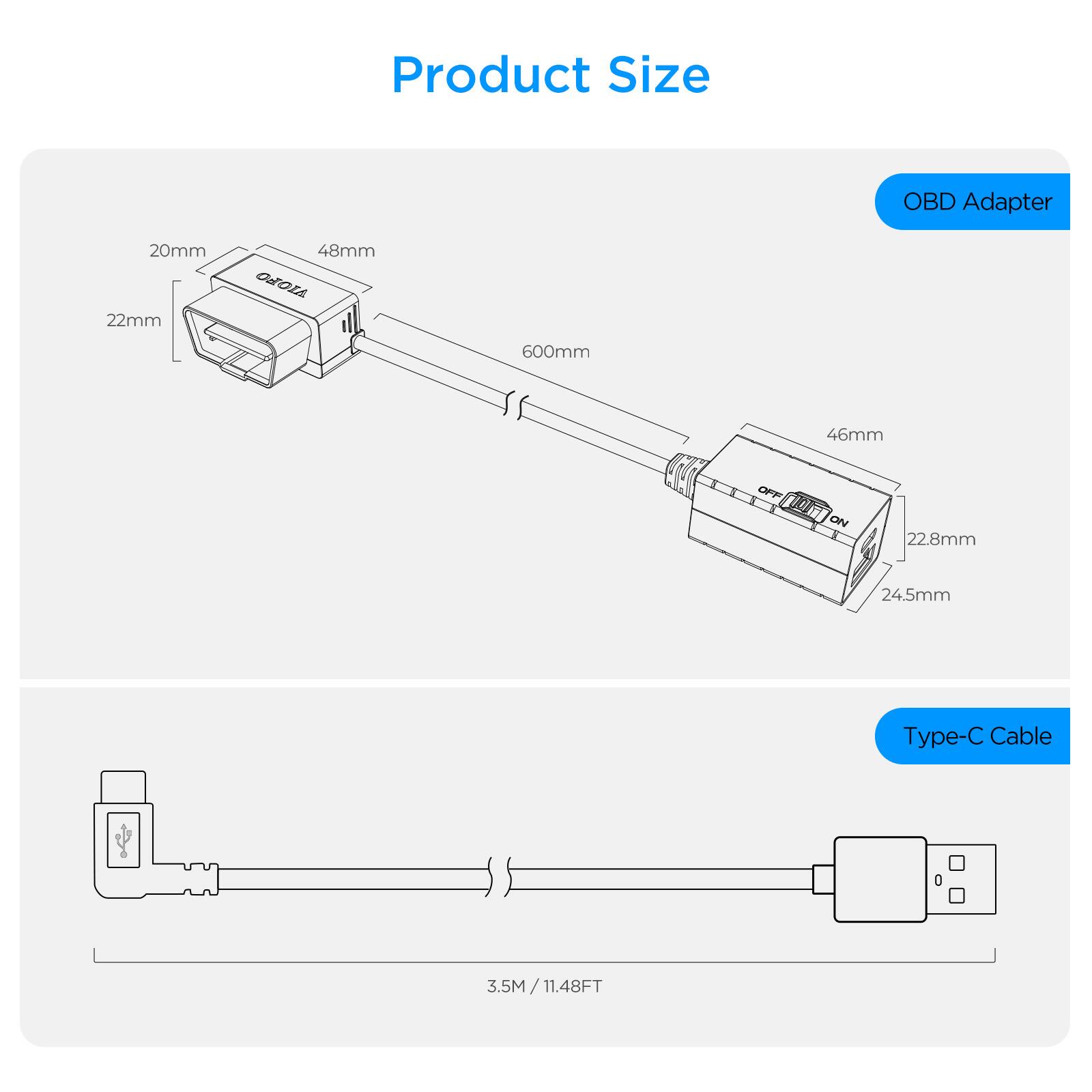 Product Size

OBD Adapter
- 20mm
- 22mm
- 48mm
- 600mm
- 46mm
- 22.8mm
- 24.5mm

Type-C Cable
- 3.5M / 11.48FT