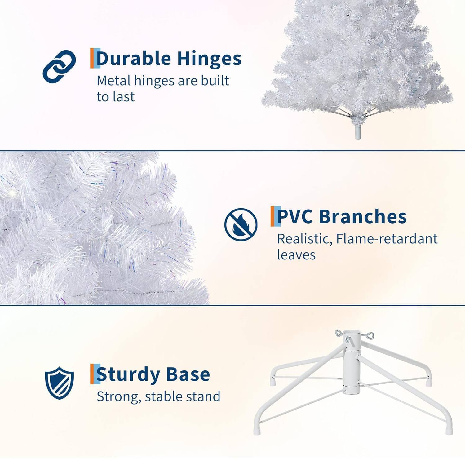 - Durable Hinges: Metal hinges are built to last
- PVC Branches: Realistic, Flame-retardant leaves
- Sturdy Base: Strong, stable stand