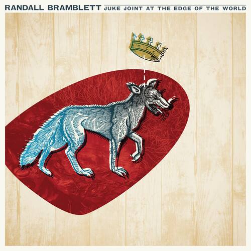 RANDALL BRAMBLETT  
JUKE JOINT AT THE EDGE OF THE WORLD