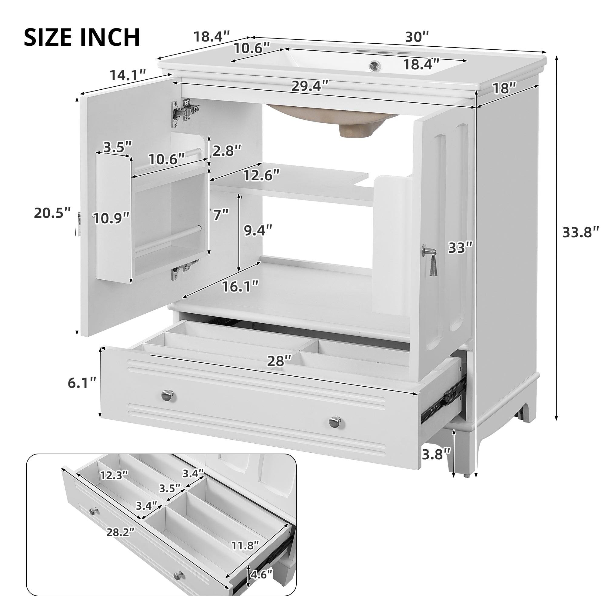 SIZE INCH  
14.1"  
18.4"  
10.6"  
29.4"  
30"  
18.4"  
18"  
3.5"  
10.6"  
2.8"  
12.6"  
20.5"  
10.9"  
7"  
9.4"  
33"  
33.8"  
16.1"  
6.1"  
28"  
12.3"  
3.4"  
3.5"  
3.4"  
3.8"  
28.2"  
11.8"  
4.6"