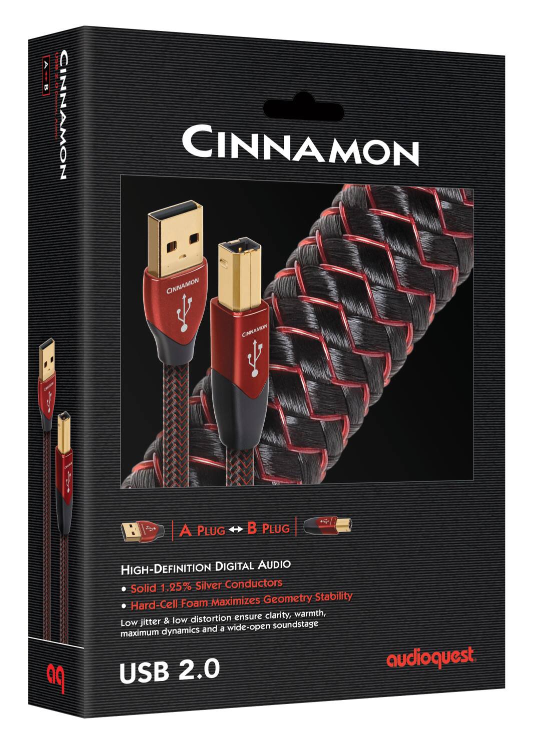 A-B Plug: Cinnamon Cinnamon Cinnamon Cinnamon   A-B Plug   High-Definition Digital Audio   Solid 1,25% Silver Conductors   Foam Maximizes Geometry Stability   Hard-Cell ensure clarity, warmth, Low jitter & low distortion and a wide-open soundstage   USB 2.0 audioquest