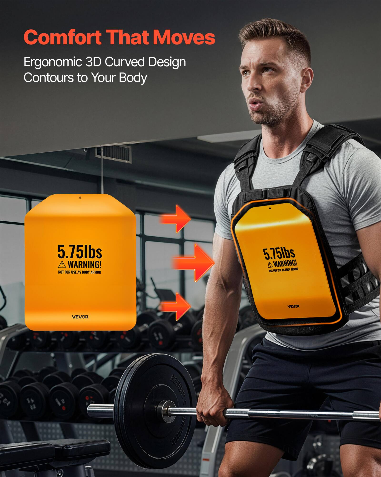 Comfort That Moves  
Ergonomic 3D Curved Design Contours to Your Body  

5.75lbs  
WARNING! NOT FOR USE AS BODY ARMOR  

VEVOR