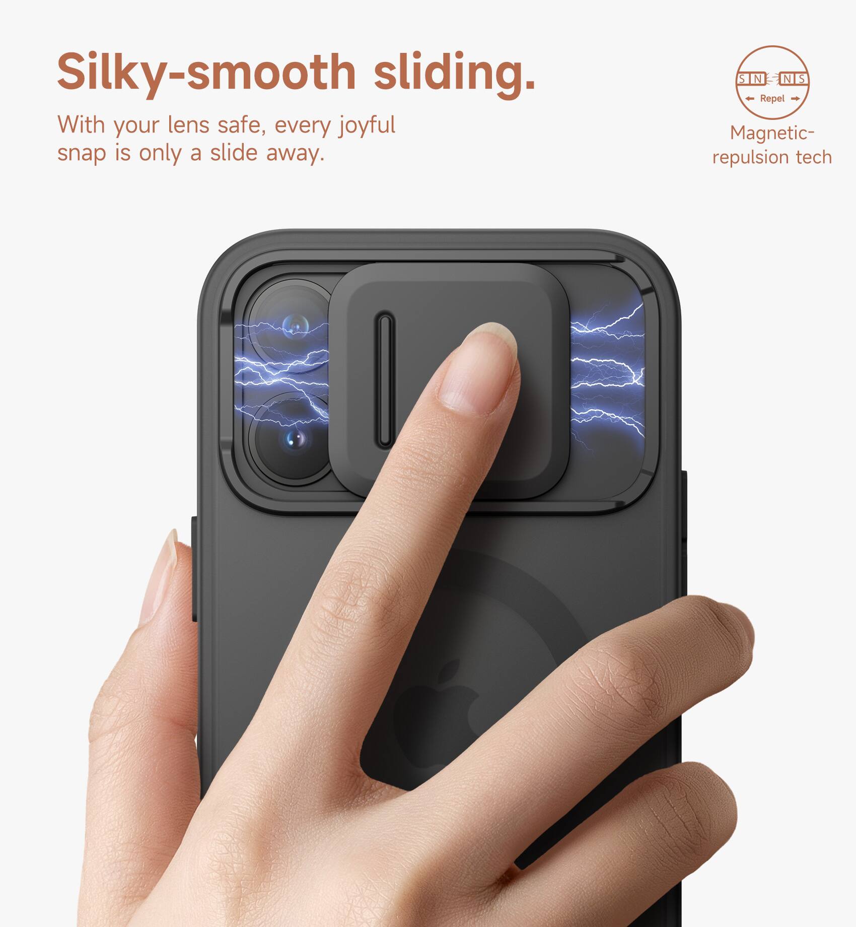Silky-smooth sliding.  
With your lens safe, every joyful snap is only a slide away.  
STN NIS Repel - Magnetic repulsion tech