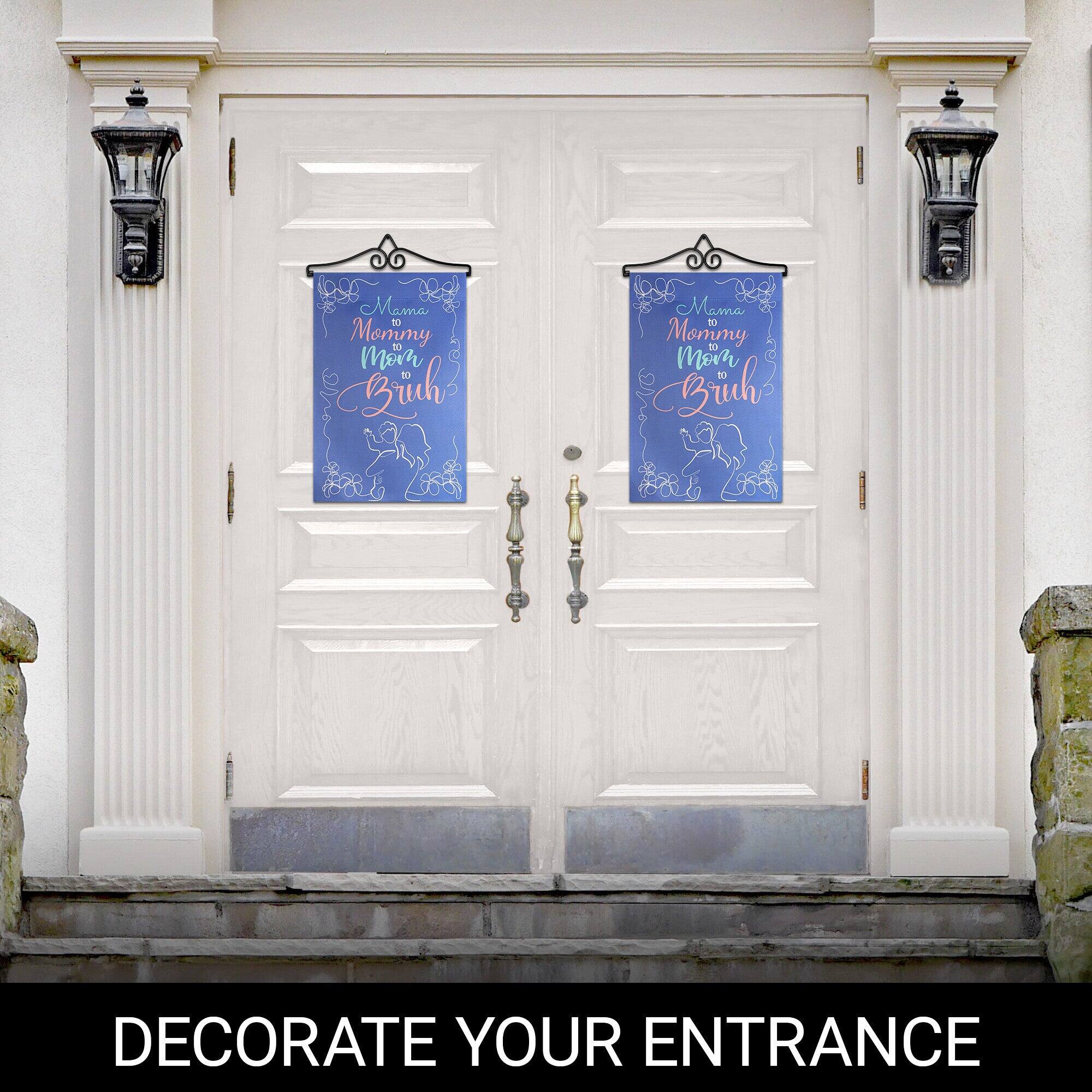 Mama to Mommy to Mom to Bich  
Mama to Mommy to Mom to Bich  

DECORATE YOUR ENTRANCE