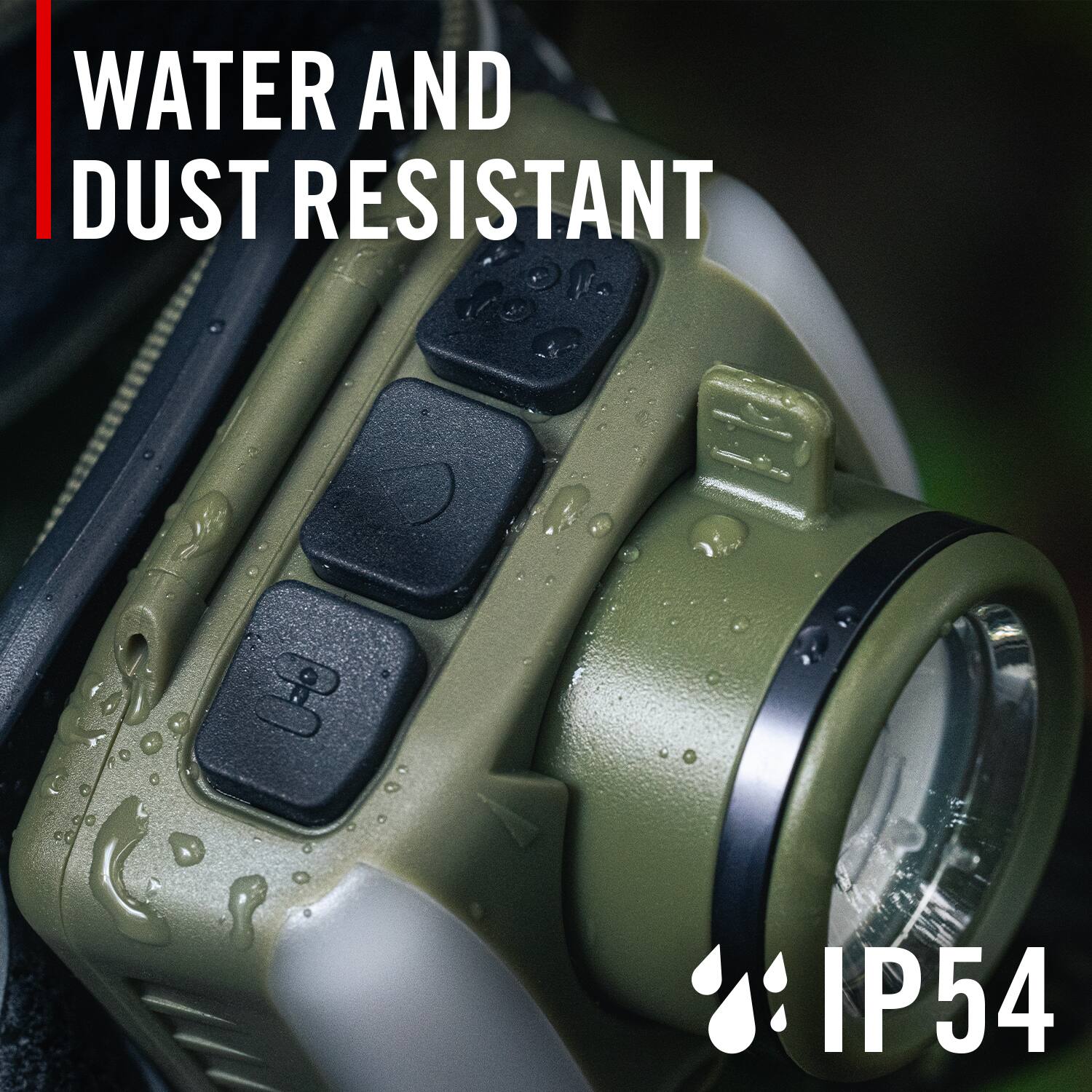 WATER AND DUST RESISTANT  
IP54
