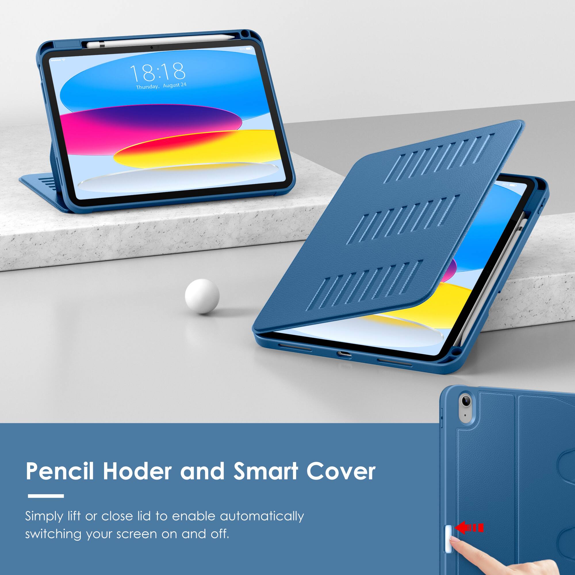 18:18 Thursday, August 24

Pencil Holder and Smart Cover

Simply lift or close lid to enable automatically switching your screen on and off.