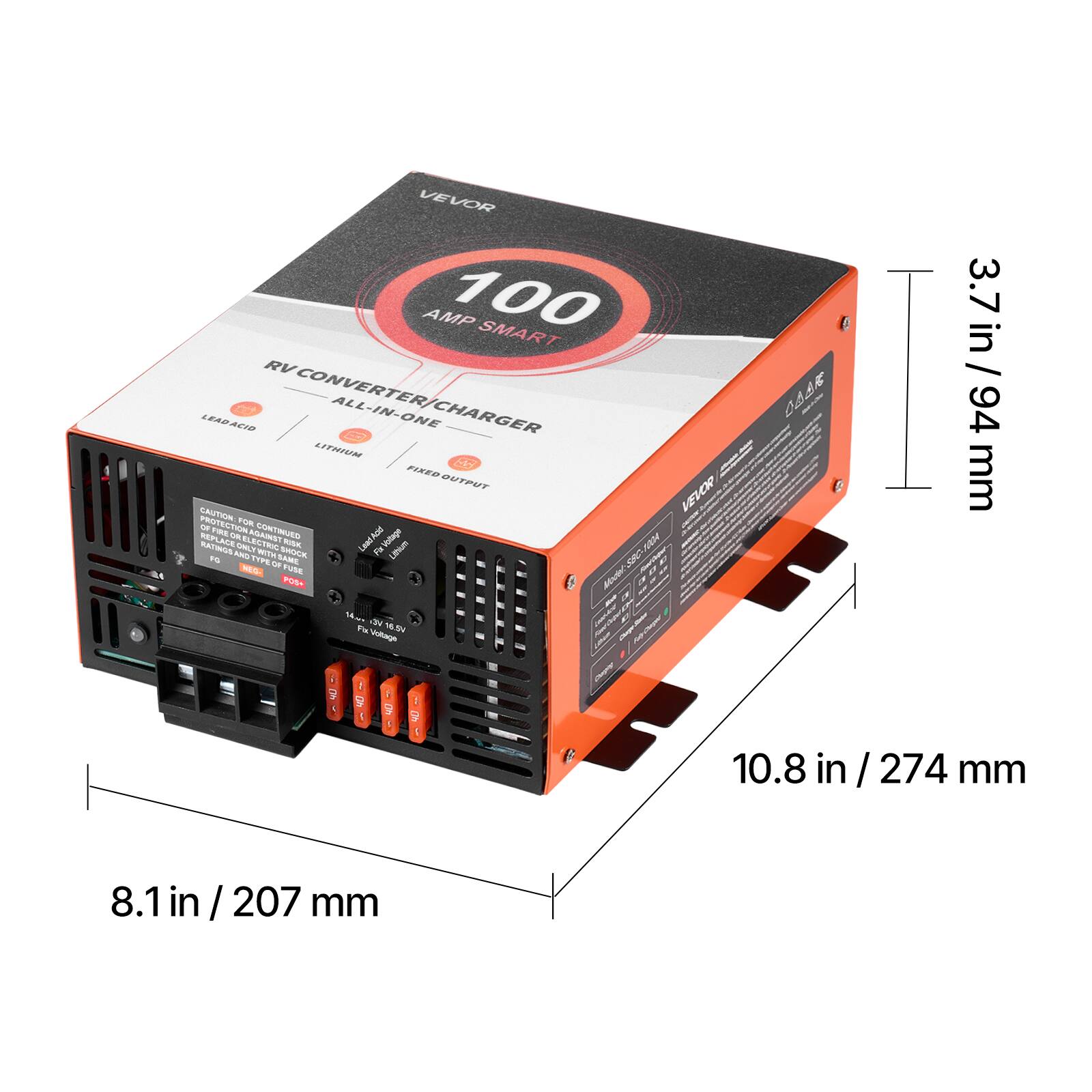 VEVOR AMP 100 SMART RV CONVERTER ALL-IN-ONE CHARGER LEAD ACID LITHIUM FIXED OUTPUT PROTECTION CAUTION: FOR CONTINUED REPLACE OR FUSE CONTINUED ELECTRIC SHOCK

Lead Lithium

Voltage RATINGS ONLY

NEQ- POS+ More vo Fla Voltage 16.5V

COOL = VEVOR

3.7 in / 94 mm

10.8 in / 274 mm

8.1 in / 207 mm