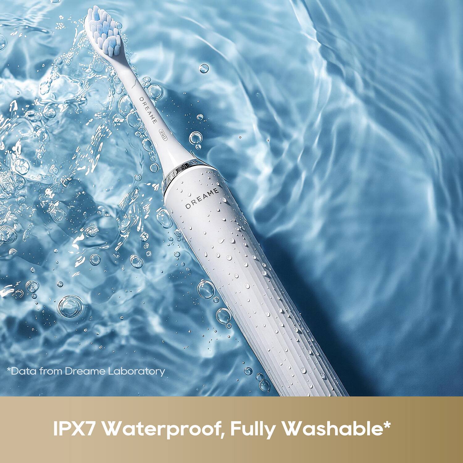 OREAME *Data from Dreame Laboratory IPX7 Waterproof, Fully Washable*