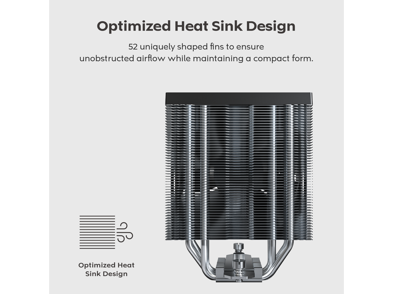 Optimized Heat Sink Design

52 uniquely shaped fins to ensure unobstructed airflow while maintaining a compact form.

Optimized Heat Sink Design