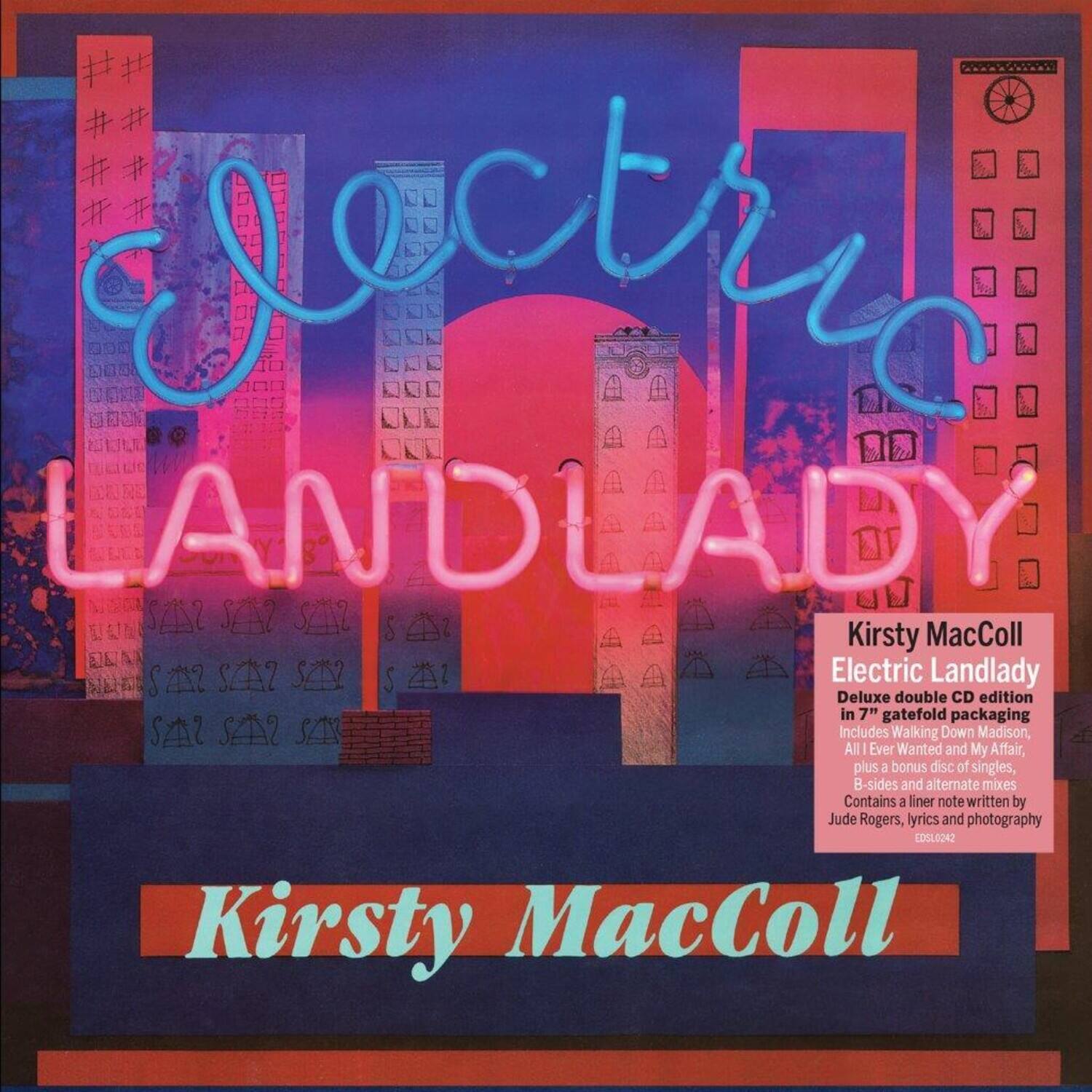 Electric Landlady  
Kirsty MacColl  

Deluxe double CD edition in 7" gatefold packaging  
Includes Walking Down Madison, All I Ever Wanted and My Affair, plus a bonus disc of singles, B-sides and alternate mixes  
Contains a liner note written by Jude Rogers, lyrics and photography  

CDG40242