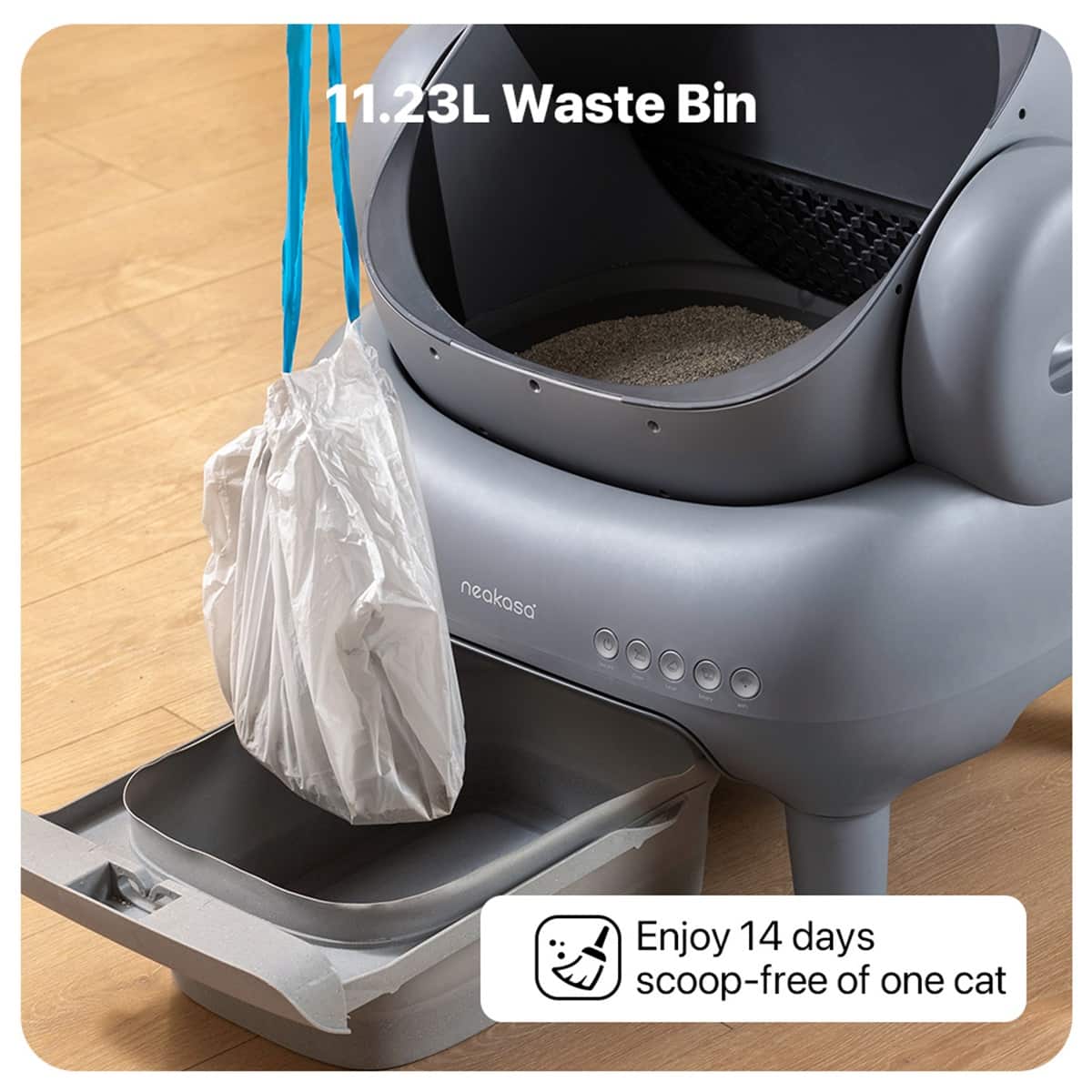 The text on the image is grouped as follows:
11.23L Waste Bin neakasa Enjoy 14 days scoop-free of one cat