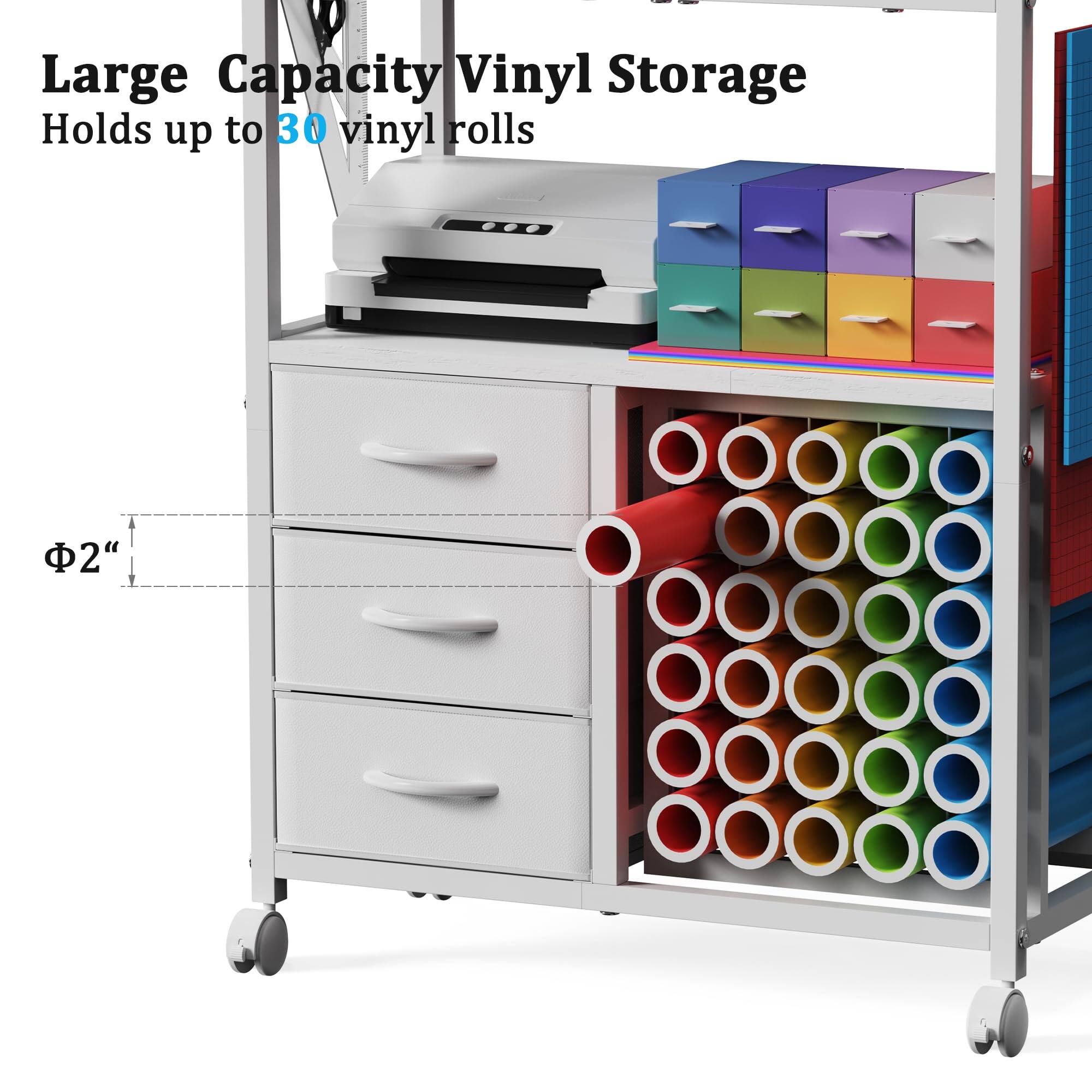 Large Capacity Vinyl Storage  
Holds up to 30 vinyl rolls  
Φ2"