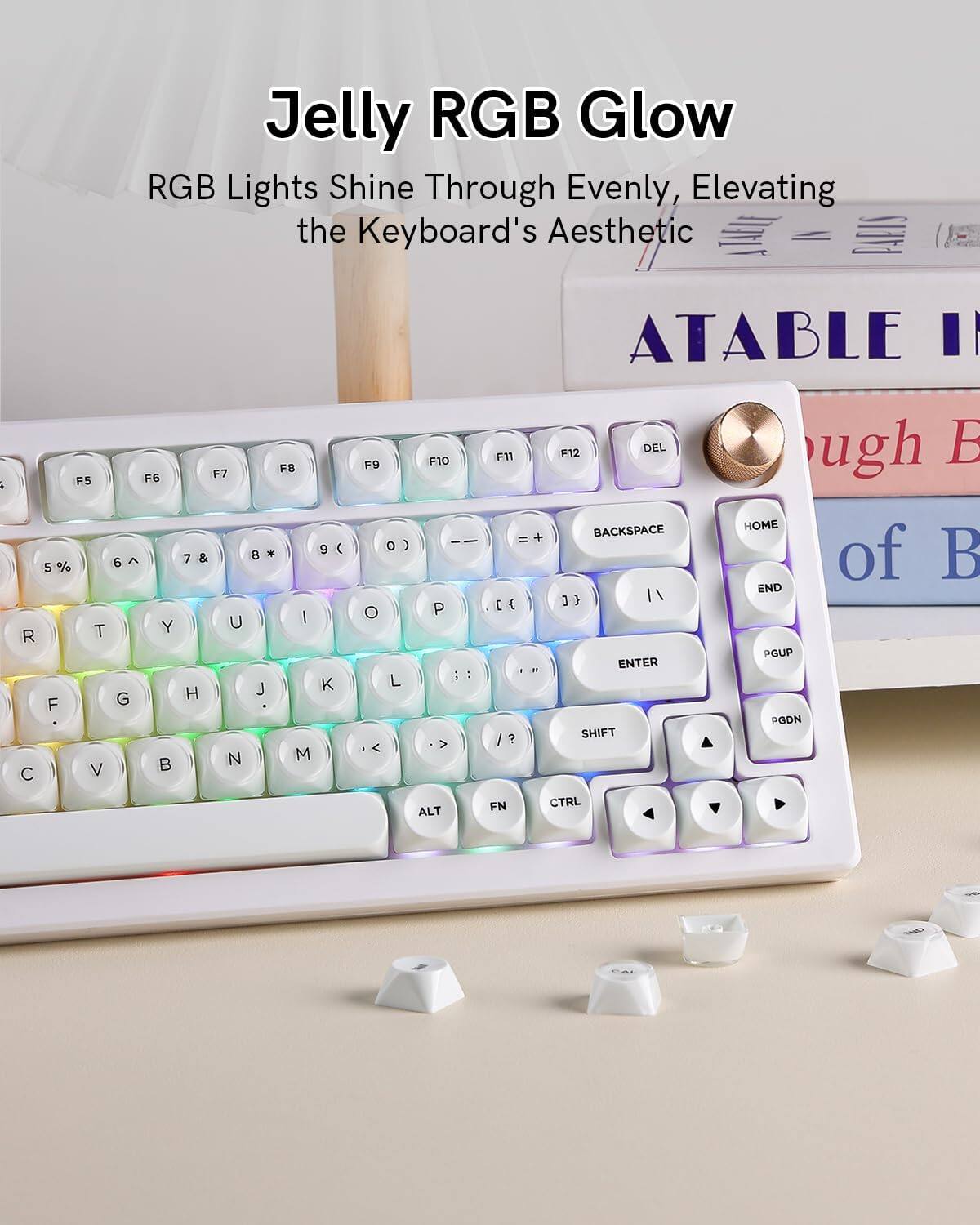 Jelly RGB Glow  
RGB Lights Shine Through Evenly, Elevating the Keyboard's Aesthetic