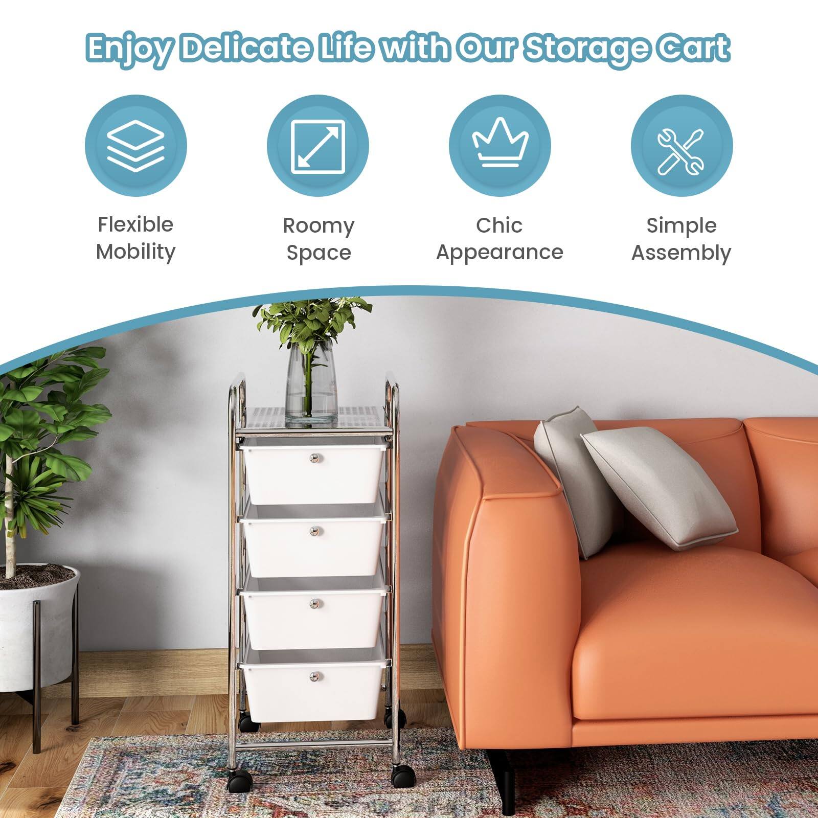 Enjoy Delicate Life with Our Storage Cart

- Flexible Mobility
- Roomy Space
- Chic Appearance
- Simple Assembly