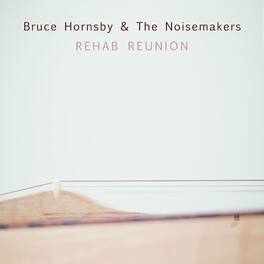 Bruce Hornsby - Rehab Reunion - VINYL LP