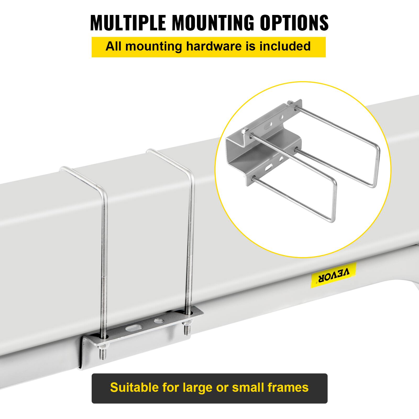 MULTIPLE MOUNTING OPTIONS  
All mounting hardware is included  

Suitable for large or small frames