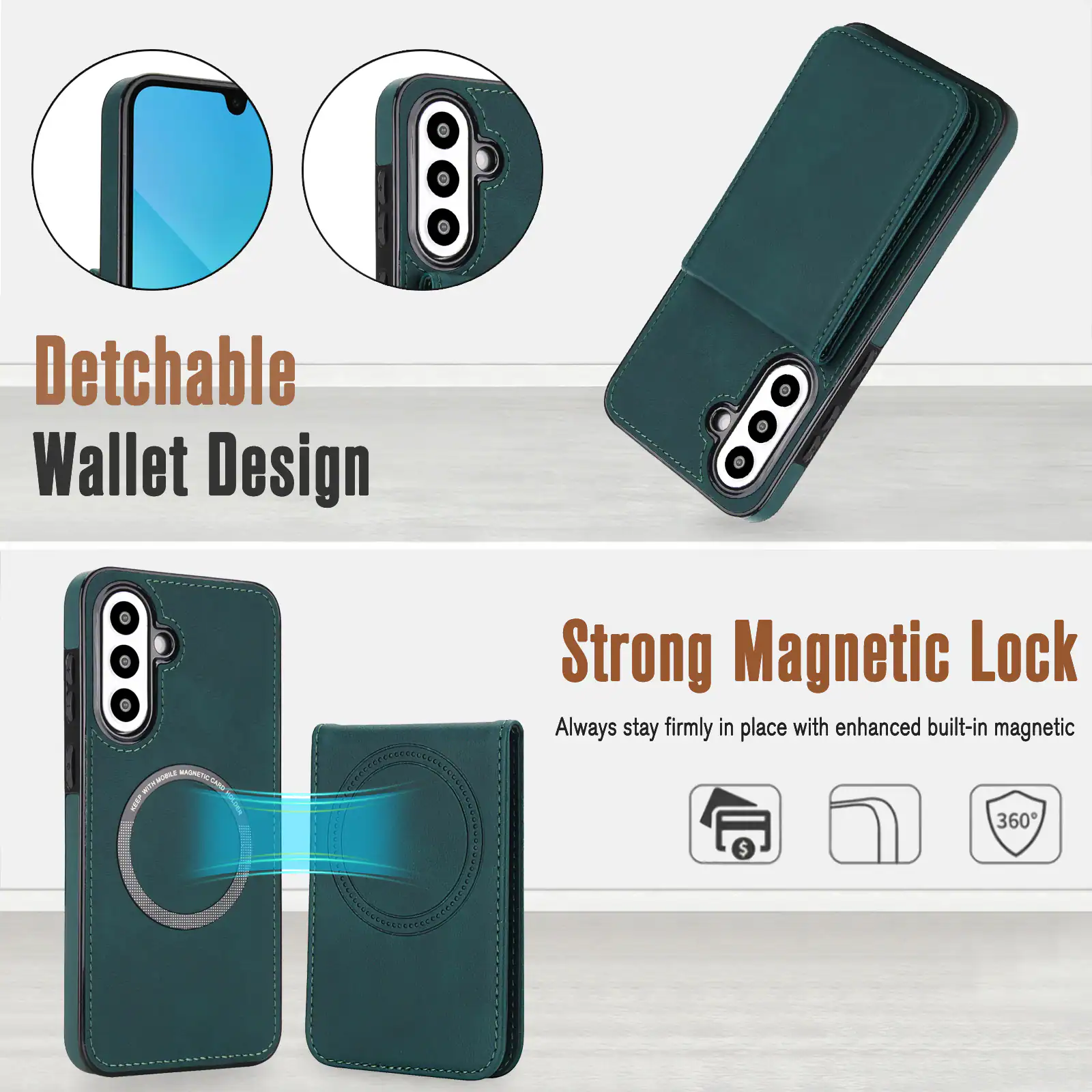 Detachable Wallet Design

Strong Magnetic Lock
Always stay firmly in place with enhanced built-in magnetic 360°