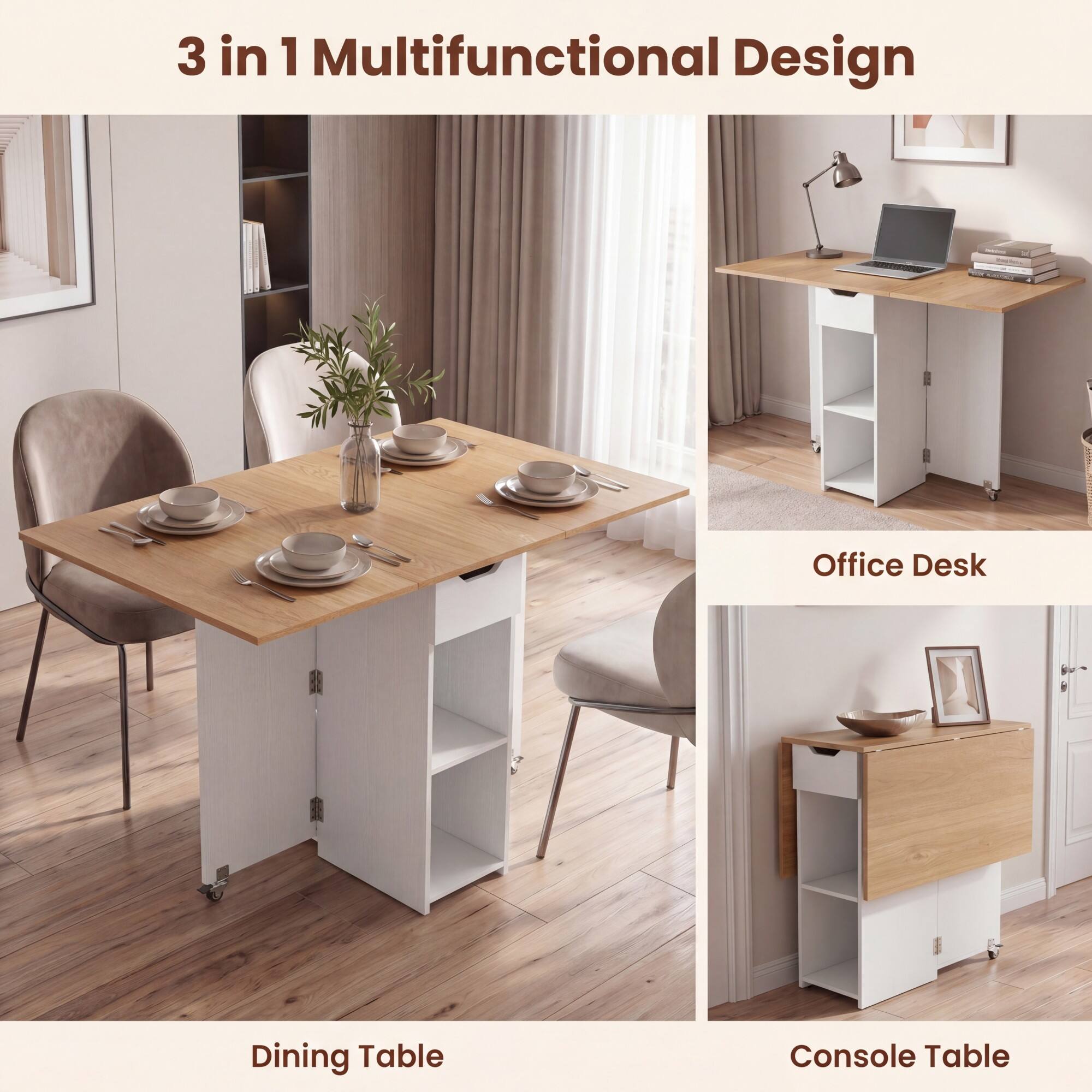 3 in 1 Multifunctional Design

- Dining Table
- Office Desk
- Console Table