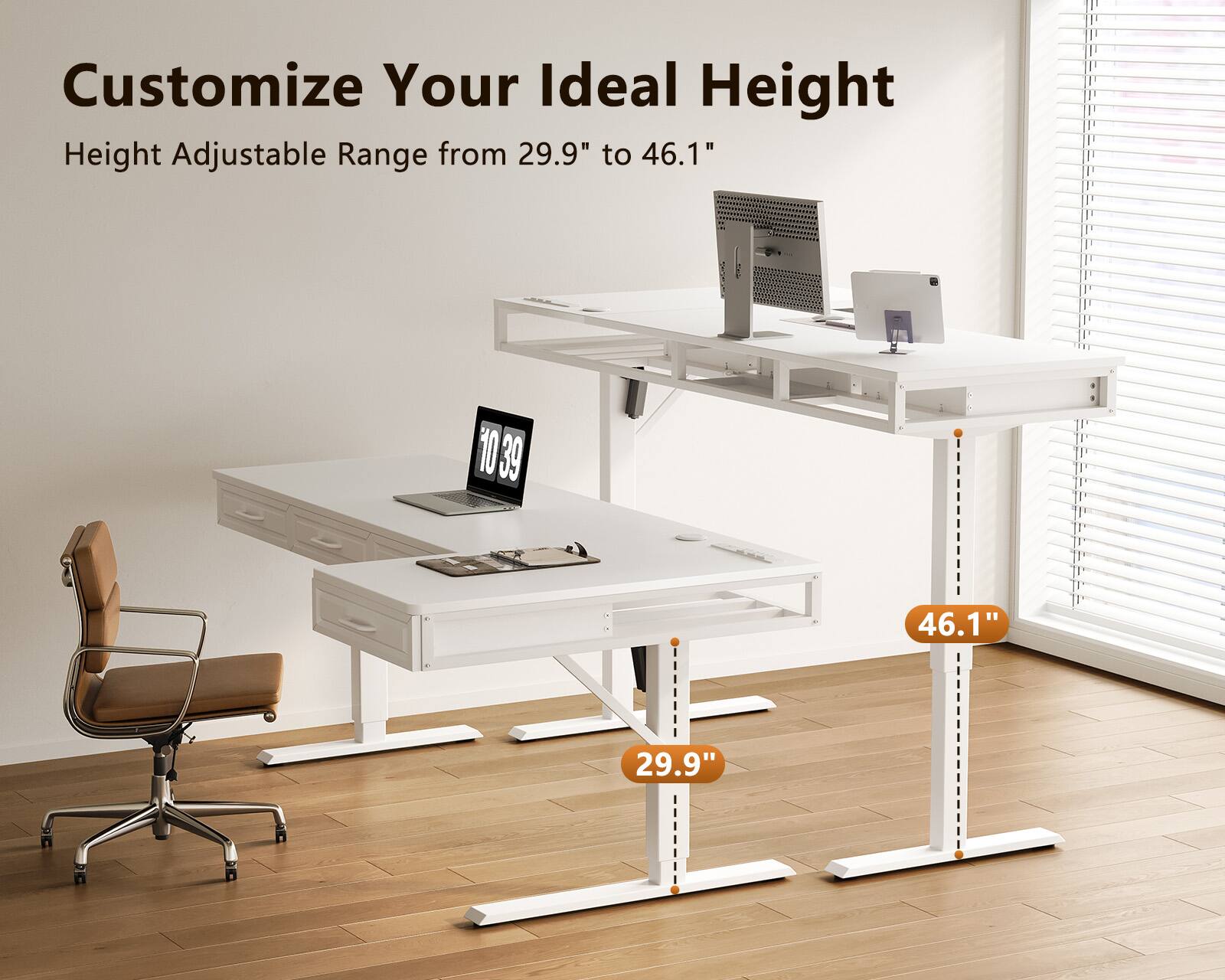 Customize Your Ideal Height  
Height Adjustable Range from 29.9" to 46.1"