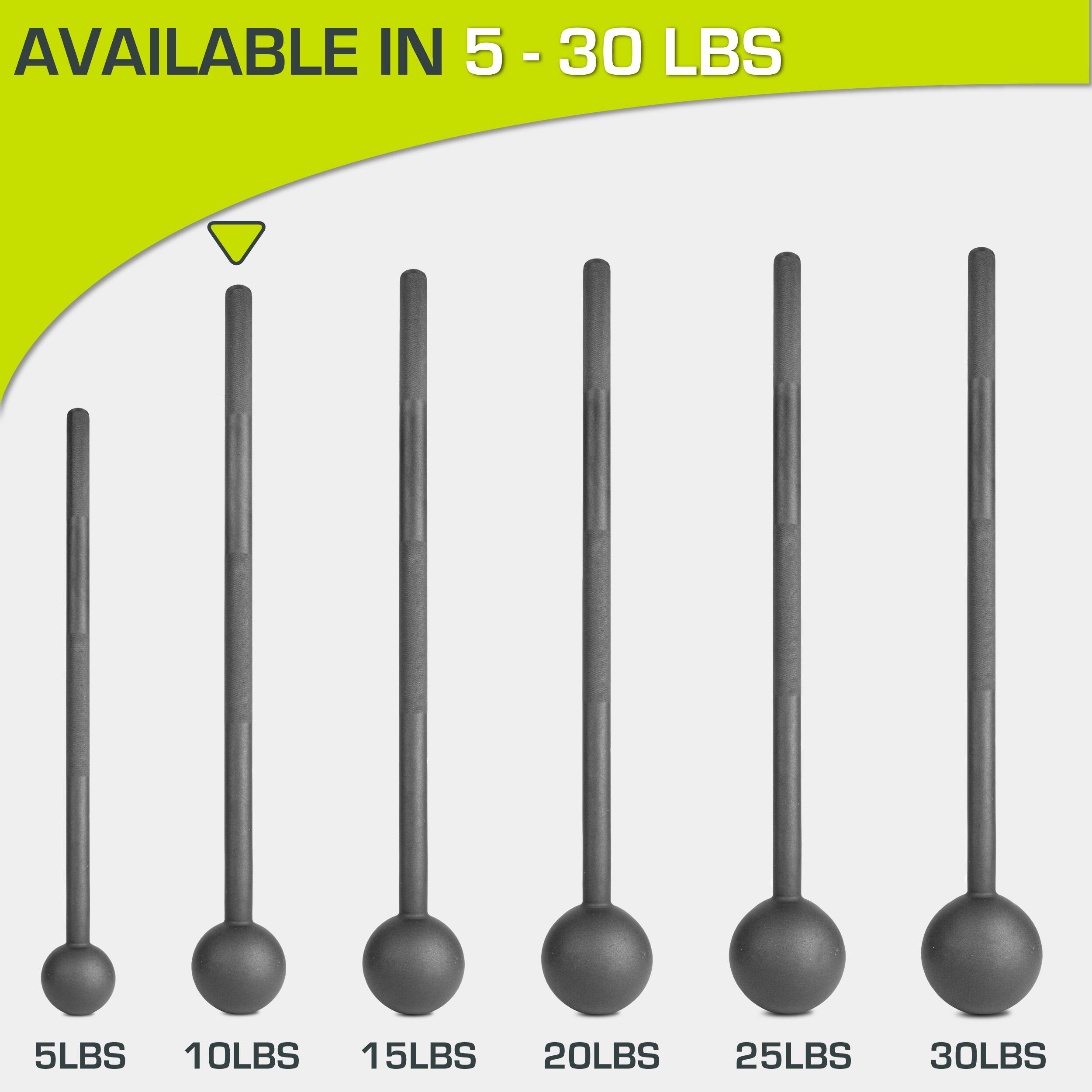 AVAILABLE IN 5 - 30 LBS

5LBS 10LBS 15LBS 20LBS 25LBS 30LBS